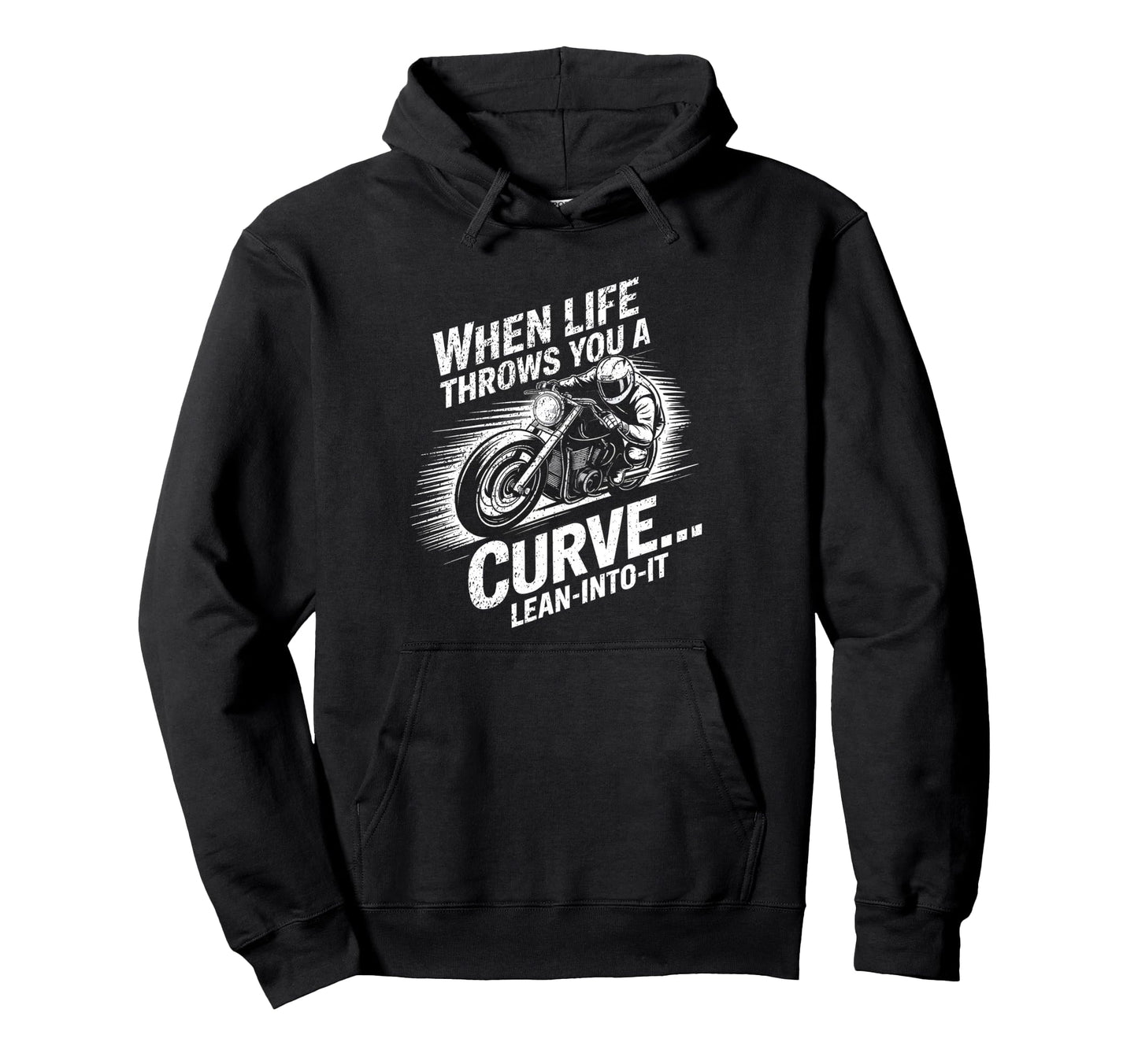 When Life Throws You Curve Lean Into It Hoodie - Unique Graphic Unisex - T-Shirt, Sweatshirt, Hoodie