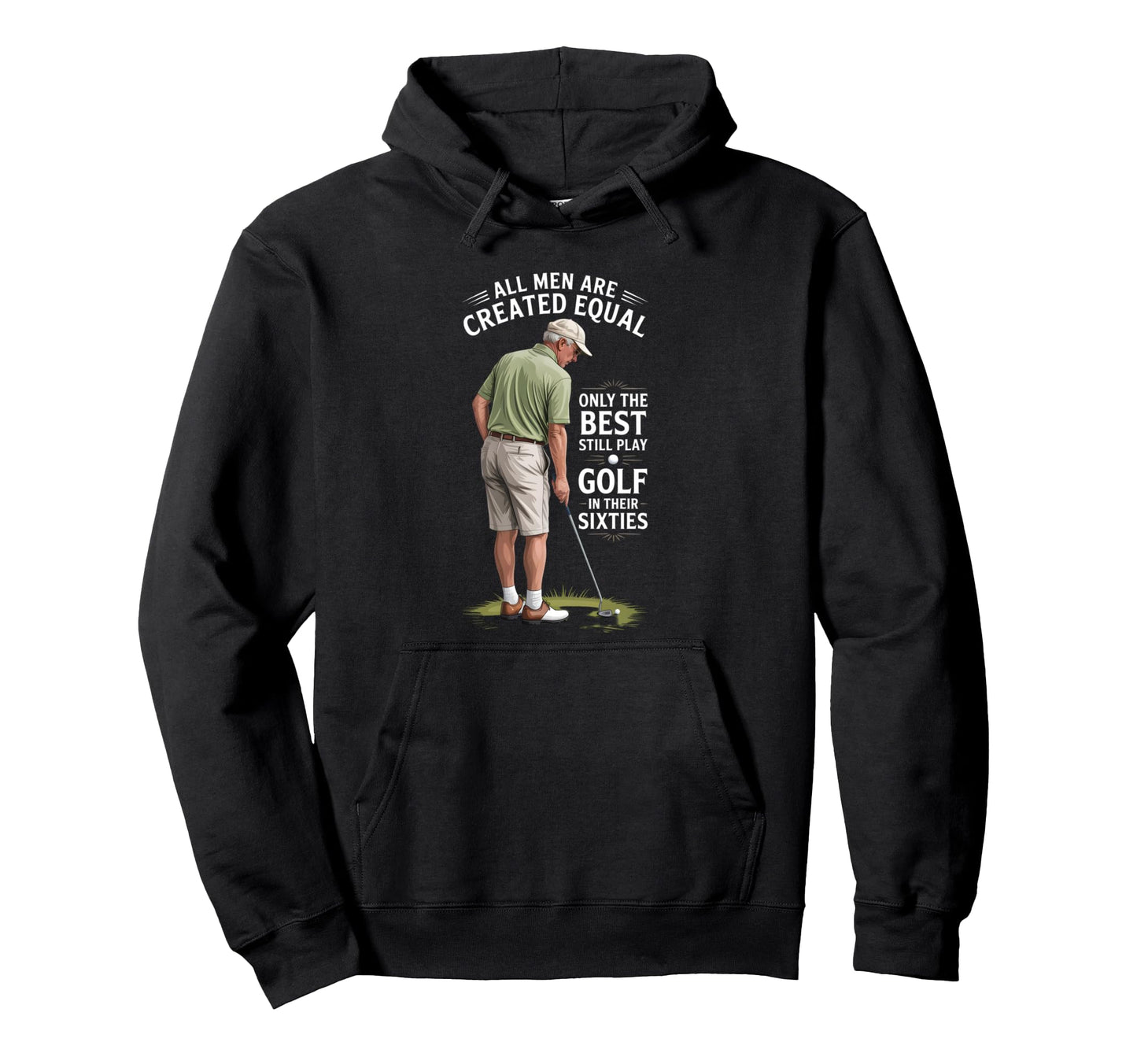 Best Still Play Golf Sixties Golfer Daddy Hoodie - Custom Art Print Unisex - T-Shirt, Sweatshirt, Hoodie