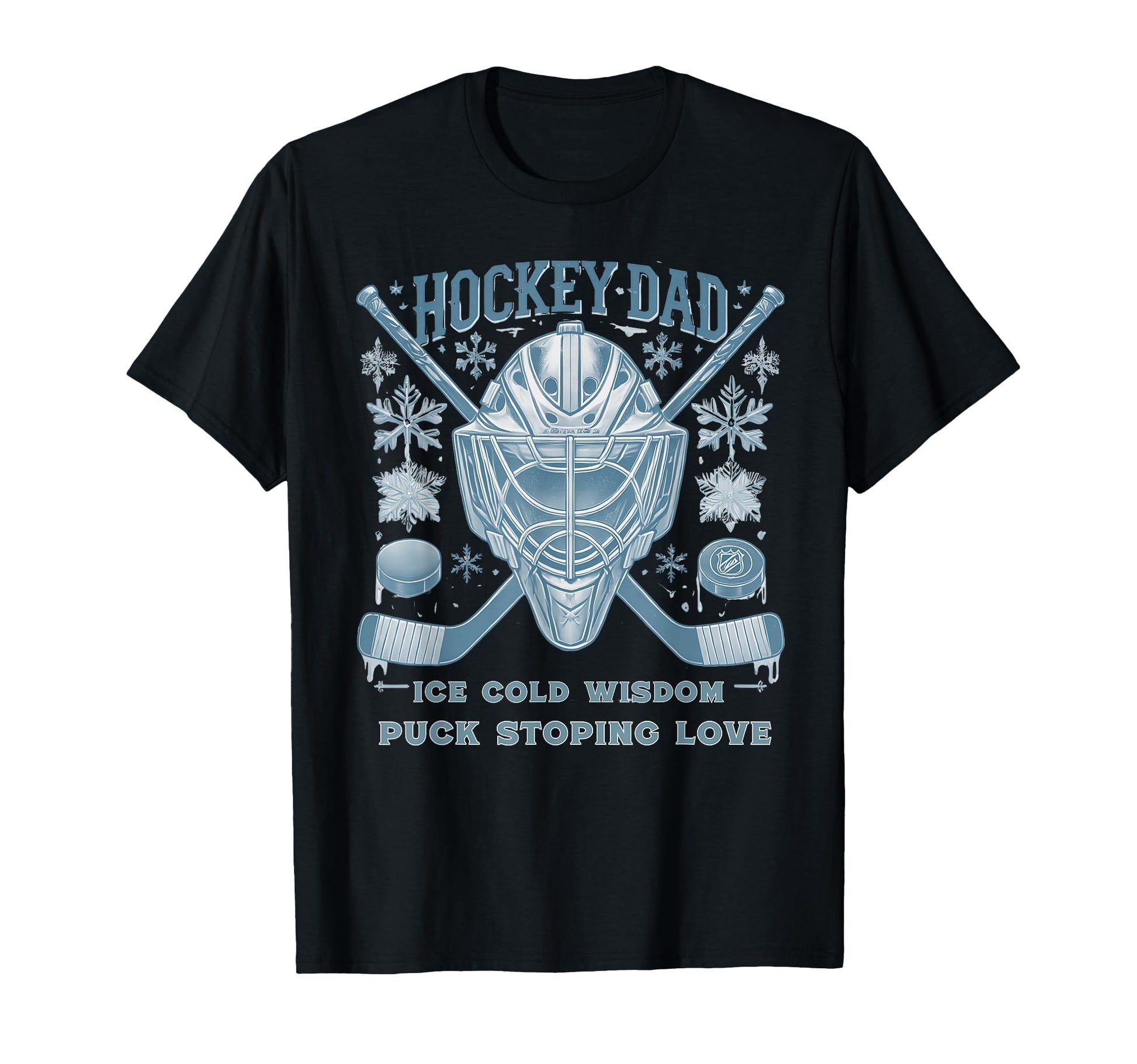 Hockey Dad Ice Cold Wisdom Puck T-Shirt - Streetwear Style Men Women - T-Shirt, Sweatshirt, Hoodie