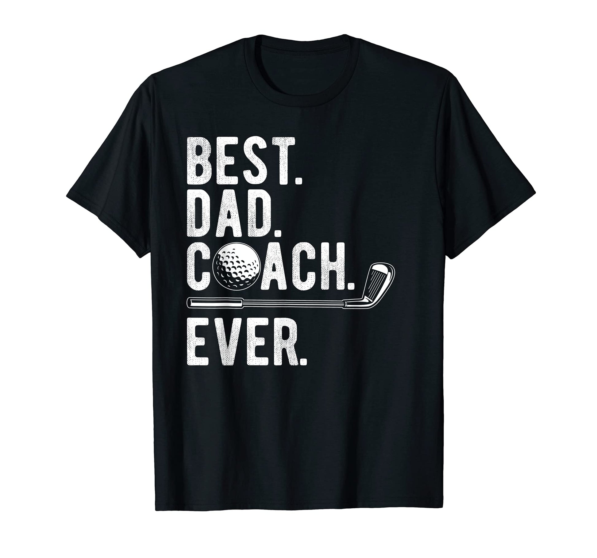 Mens Golf Best Dad Coach Ever Golfer T-Shirt - Minimalist Print Unisex - T-Shirt, Sweatshirt, Hoodie