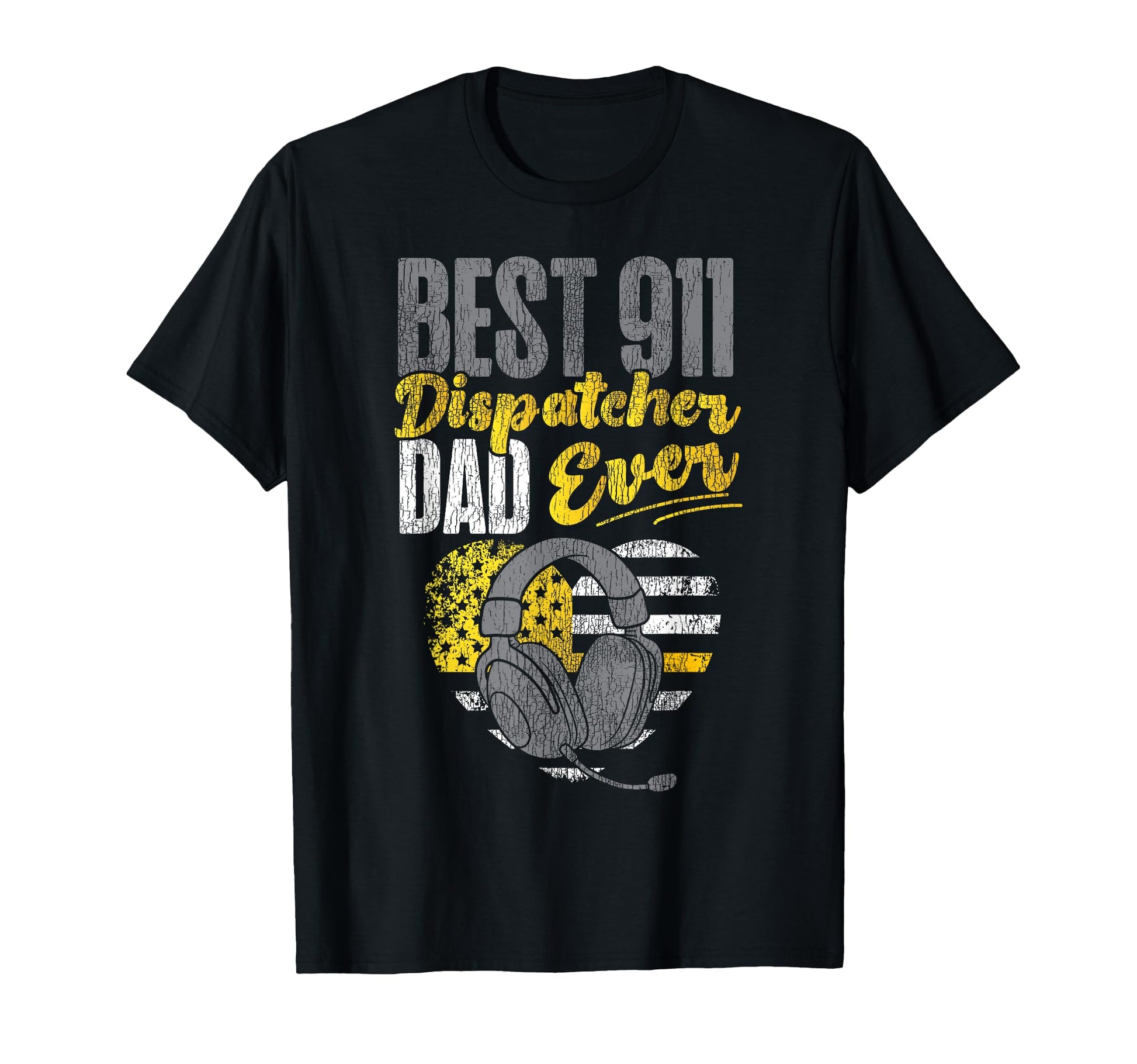 911 Dispatcher Thin Gold Yellow Line Dad T-Shirt - Novelty Apparel Unisex - T-Shirt, Sweatshirt, Hoodie