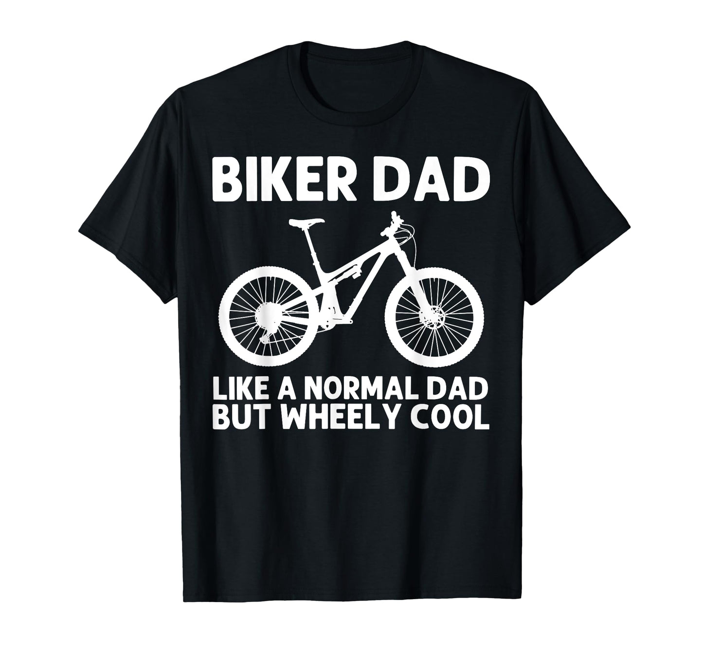 Mountain Bike Dad Father Mtb Biking T-Shirt - Casual Everyday Wear Unisex - T-Shirt, Sweatshirt, Hoodie