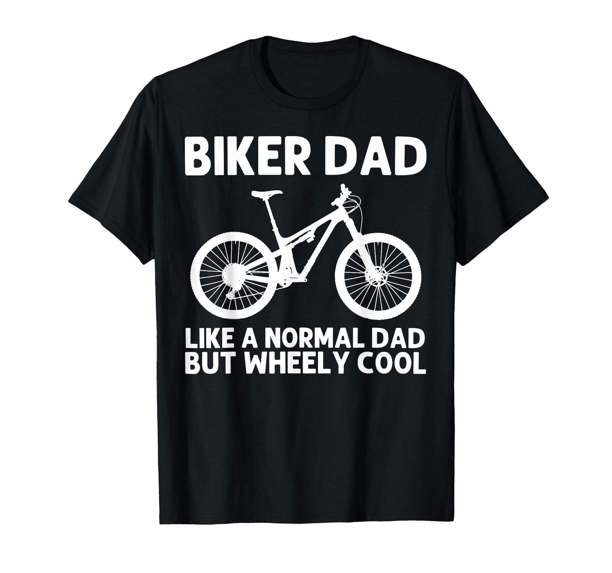 Mountain Bike Dad Father Mtb Biking T-Shirt - Casual Everyday Wear Unisex - T-Shirt, Sweatshirt, Hoodie