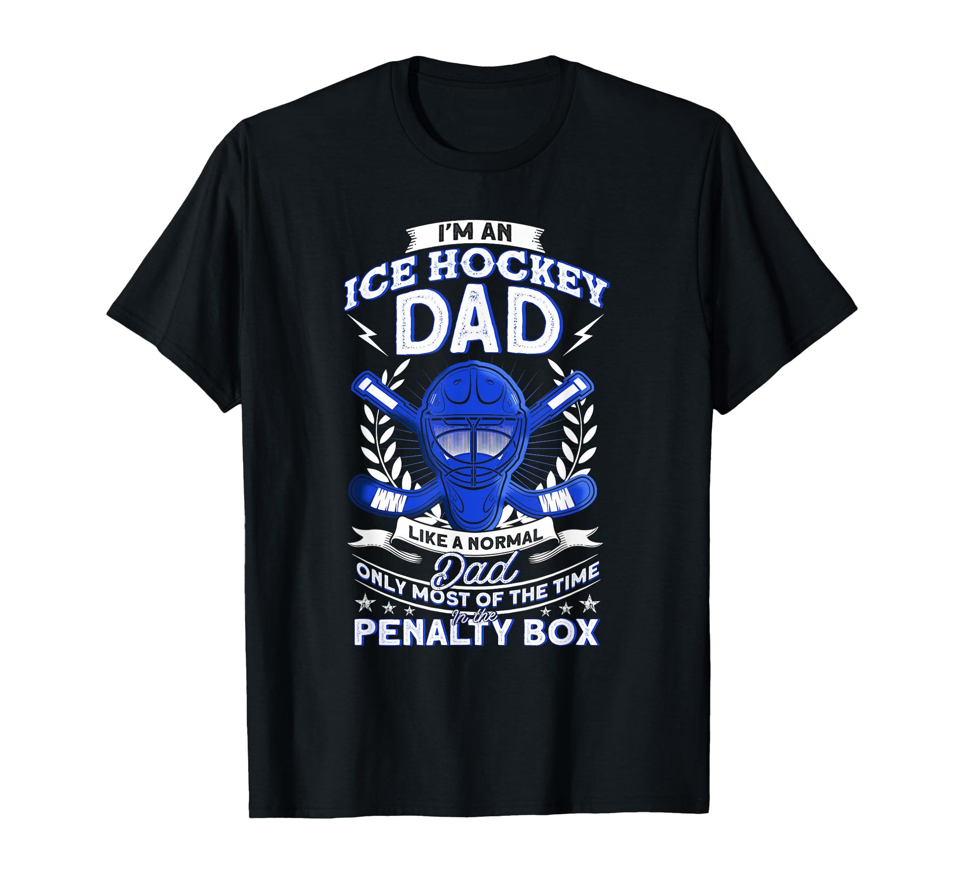 Ice Hockey Im Ice Hockey Dad T-Shirt - Graphic Print Men Women - T-Shirt, Sweatshirt, Hoodie