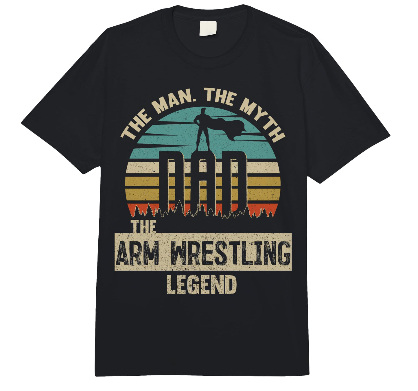 Myth Legend Dad Arm Wrestling Comfort T-Shirt - Custom Art Print Unisex - T-Shirt, Sweatshirt, Hoodie