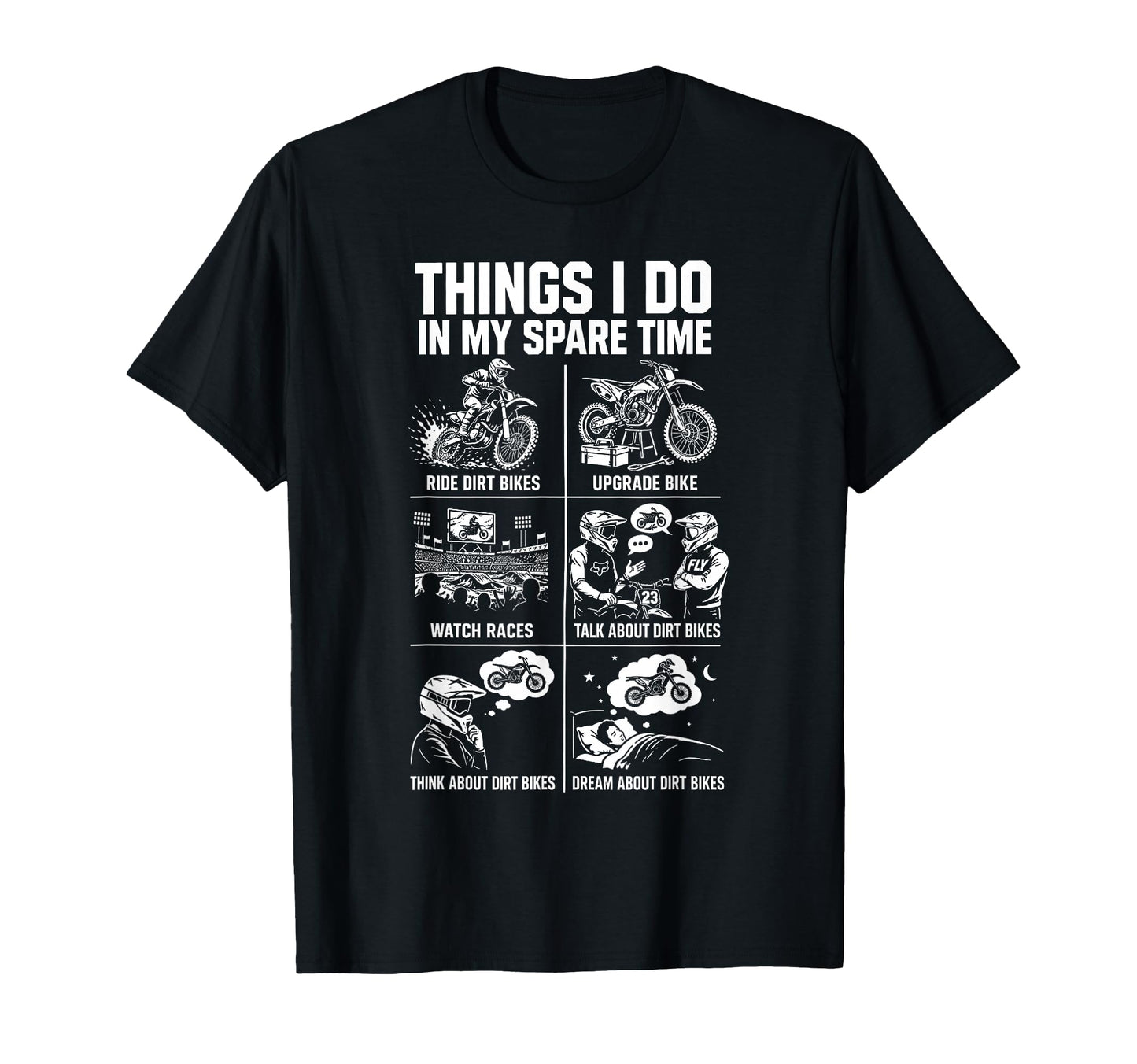 Things I Do My Spare Time Dirt Bike T-Shirt - Custom Art Print for Adults - T-Shirt, Sweatshirt, Hoodie