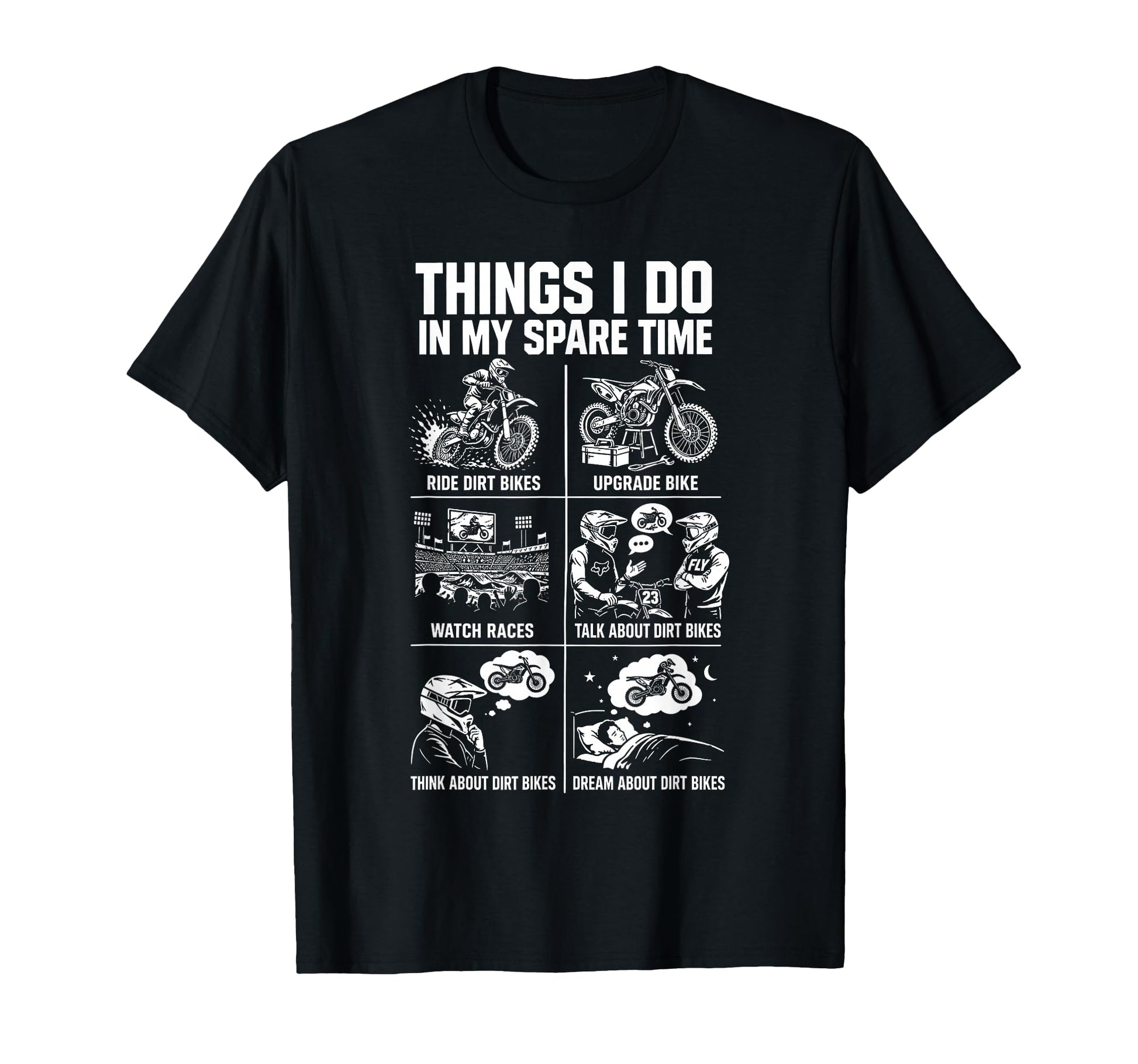 Things I Do My Spare Time Dirt Bike T-Shirt - Custom Art Print for Adults - T-Shirt, Sweatshirt, Hoodie