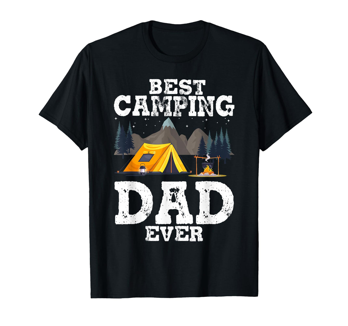 Best Camping Dad Ever Fathers Who Camp T-Shirt - Graphic Print for Adults - T-Shirt, Sweatshirt, Hoodie