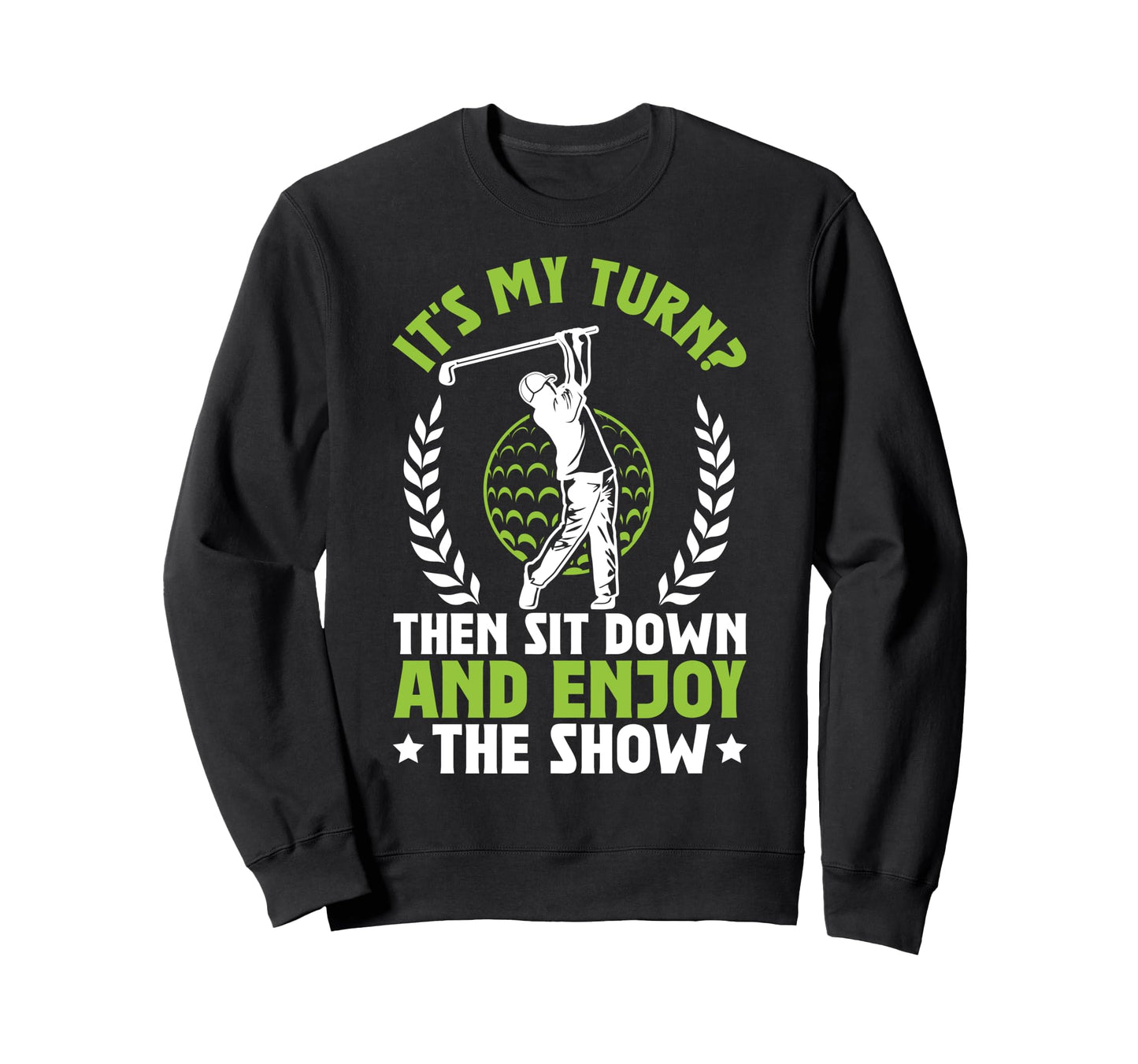 Mini Golfer Sit Down And Enjoy Show Sweatshirt - Unique Graphic Men Women - T-Shirt, Sweatshirt, Hoodie