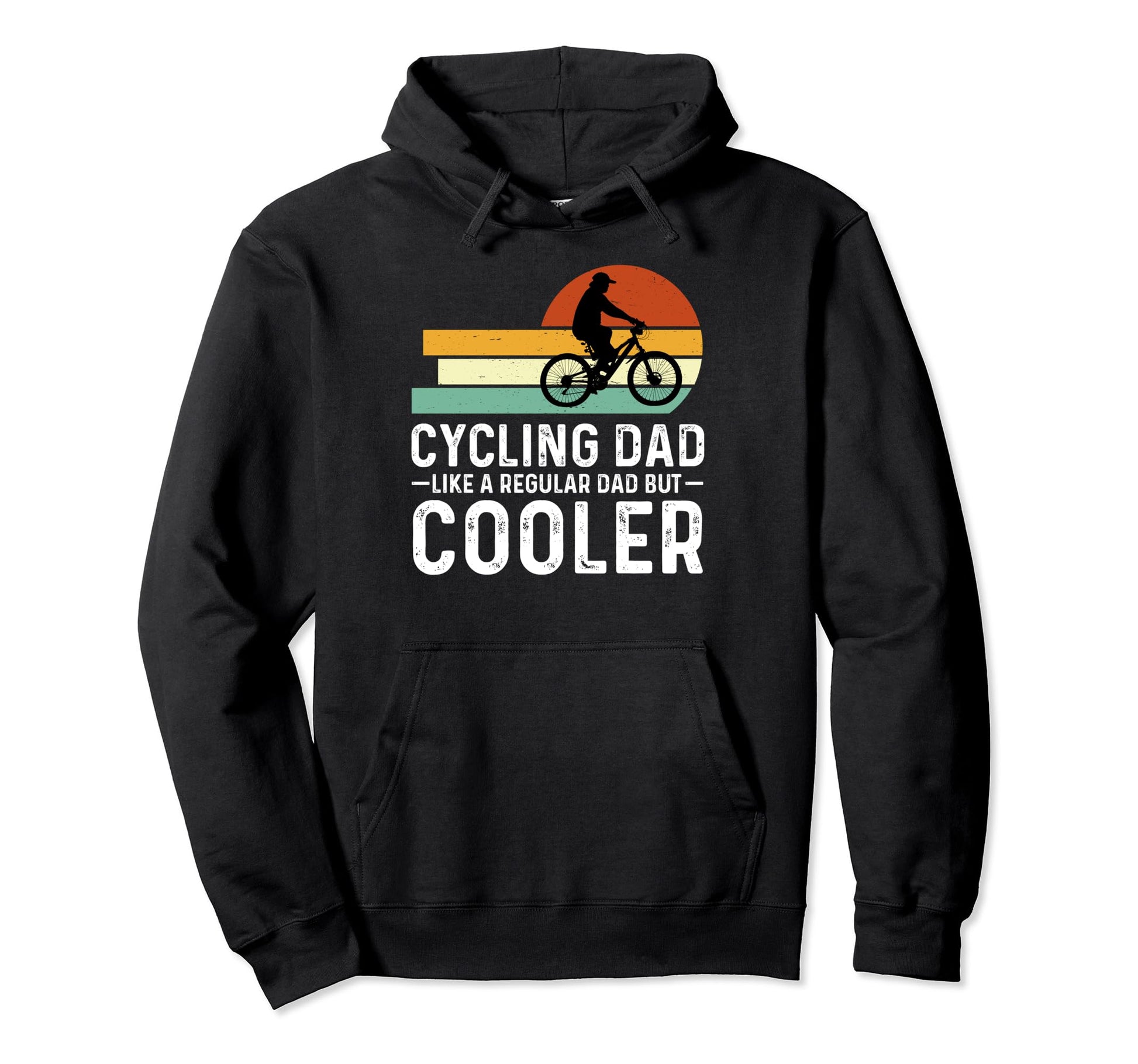 Cycling Dad Like Regular Dad But Hoodie - Streetwear Style Men Women - T-Shirt, Sweatshirt, Hoodie