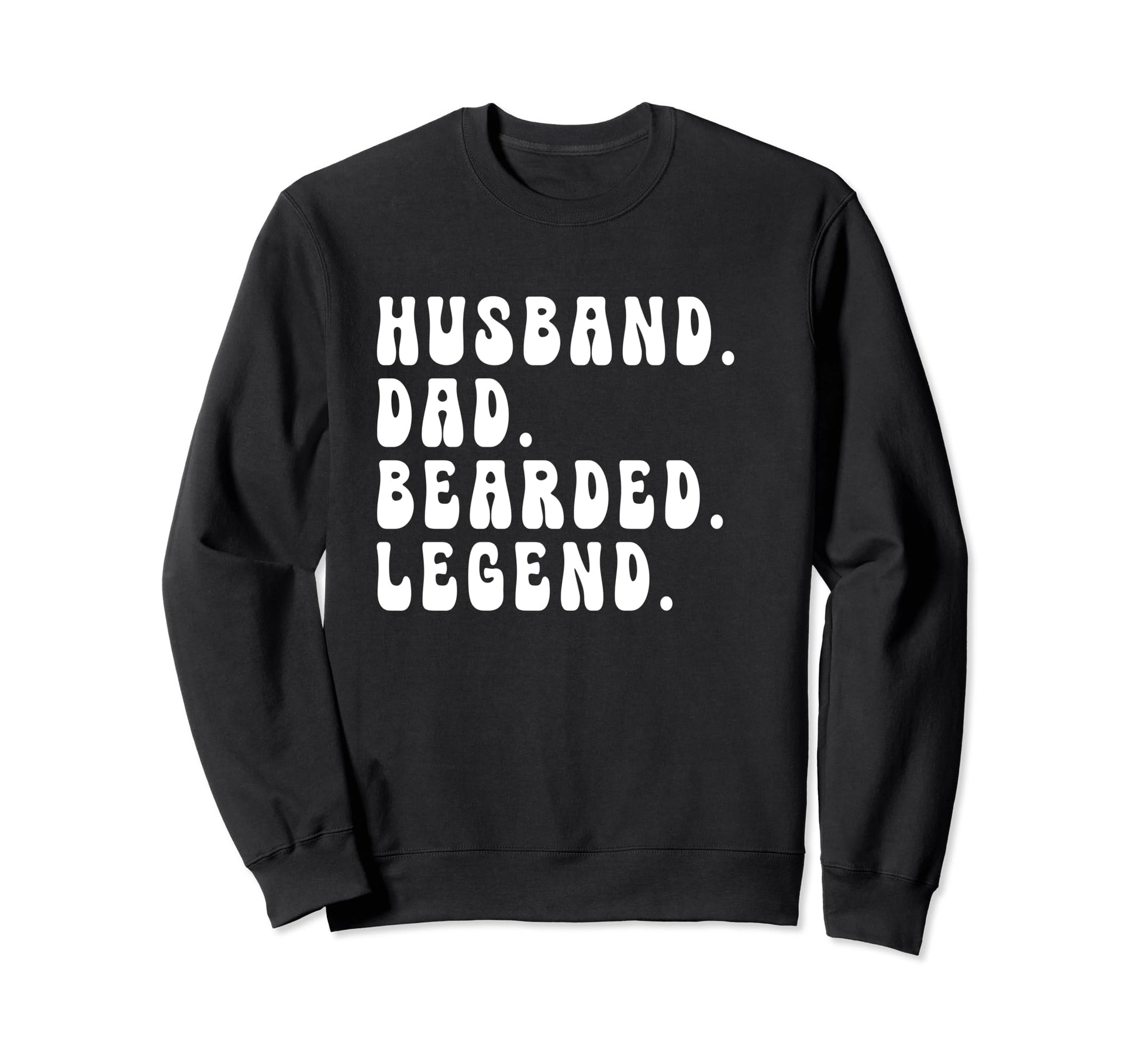 Husband Dad Bearded Legend Fathers Sweatshirt - Graphic Print for Adults - T-Shirt, Sweatshirt, Hoodie