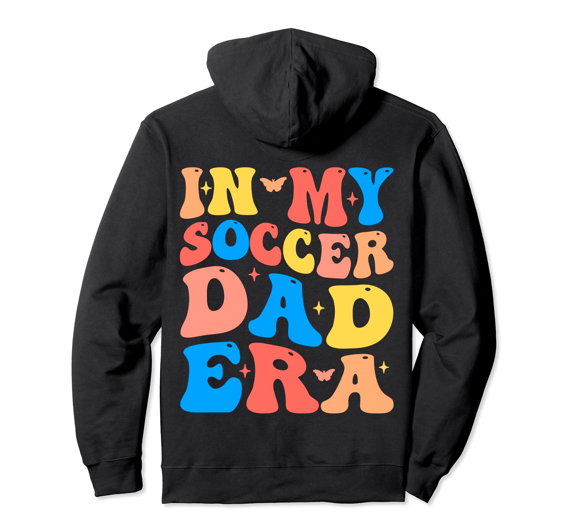 My Soccer Dad Era Football Father Hoodie - Novelty Apparel for Adults - T-Shirt, Sweatshirt, Hoodie