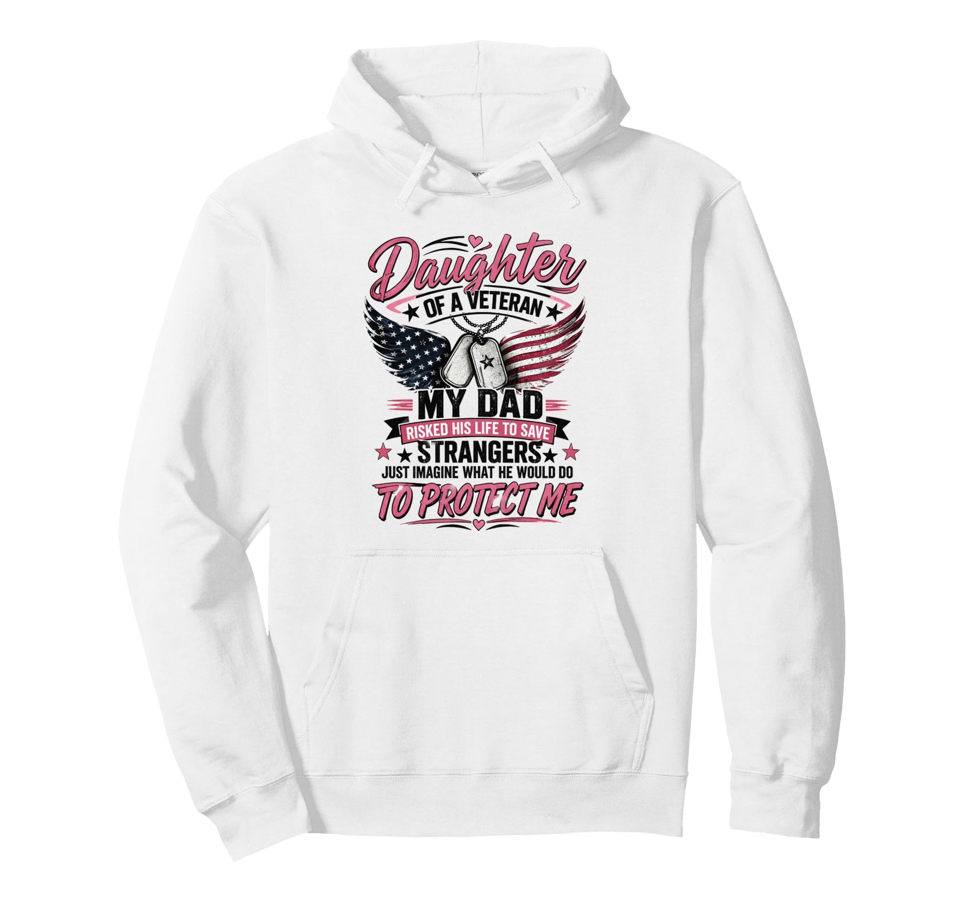 Daughter Veteran Fathers Day Veteran Dad Hoodie - Trendy Graphic Unisex - T-Shirt, Sweatshirt, Hoodie