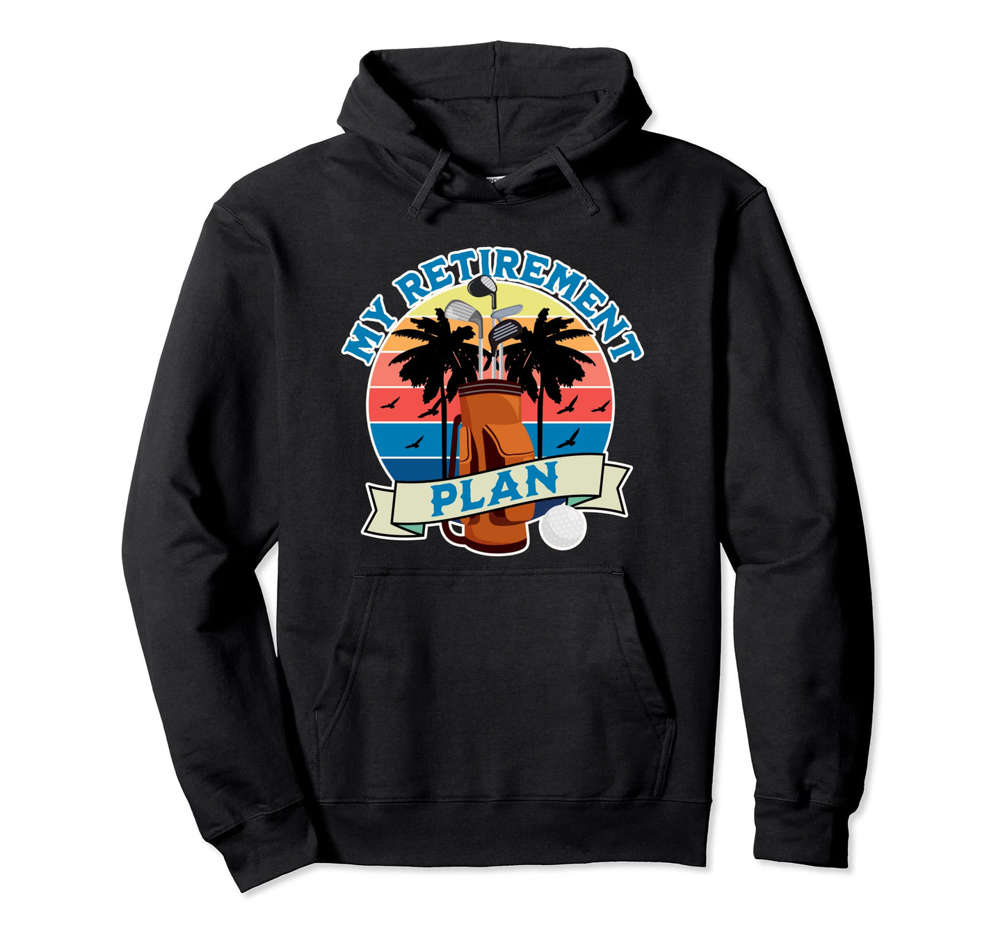 Funny Fathers Day My Retirement Plan Game Hoodie - Unique Graphic Unisex - T-Shirt, Sweatshirt, Hoodie