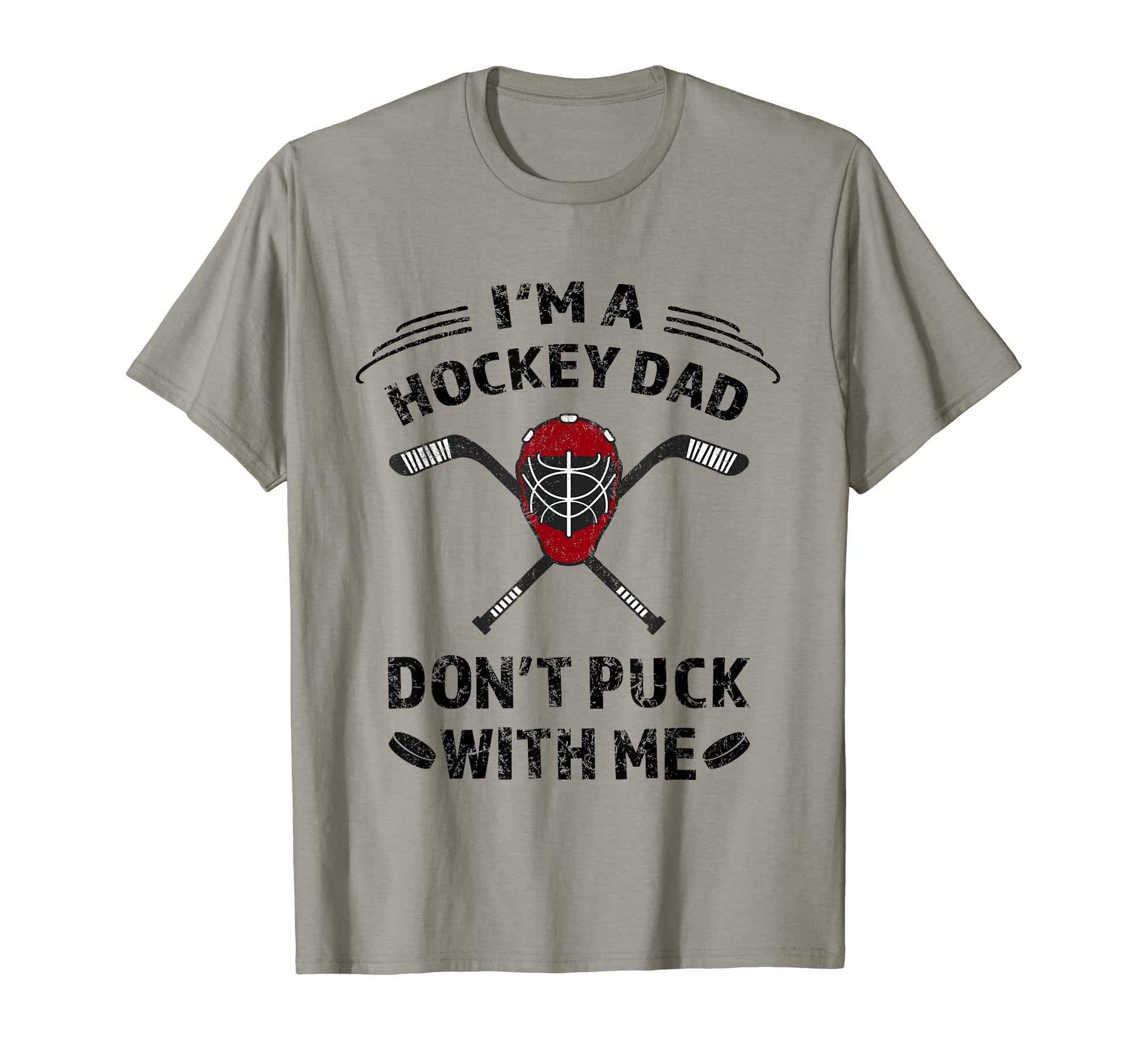 Hockey Dad Shirts Dont Puck Me T-Shirt - Novelty Apparel for Adults - T-Shirt, Sweatshirt, Hoodie