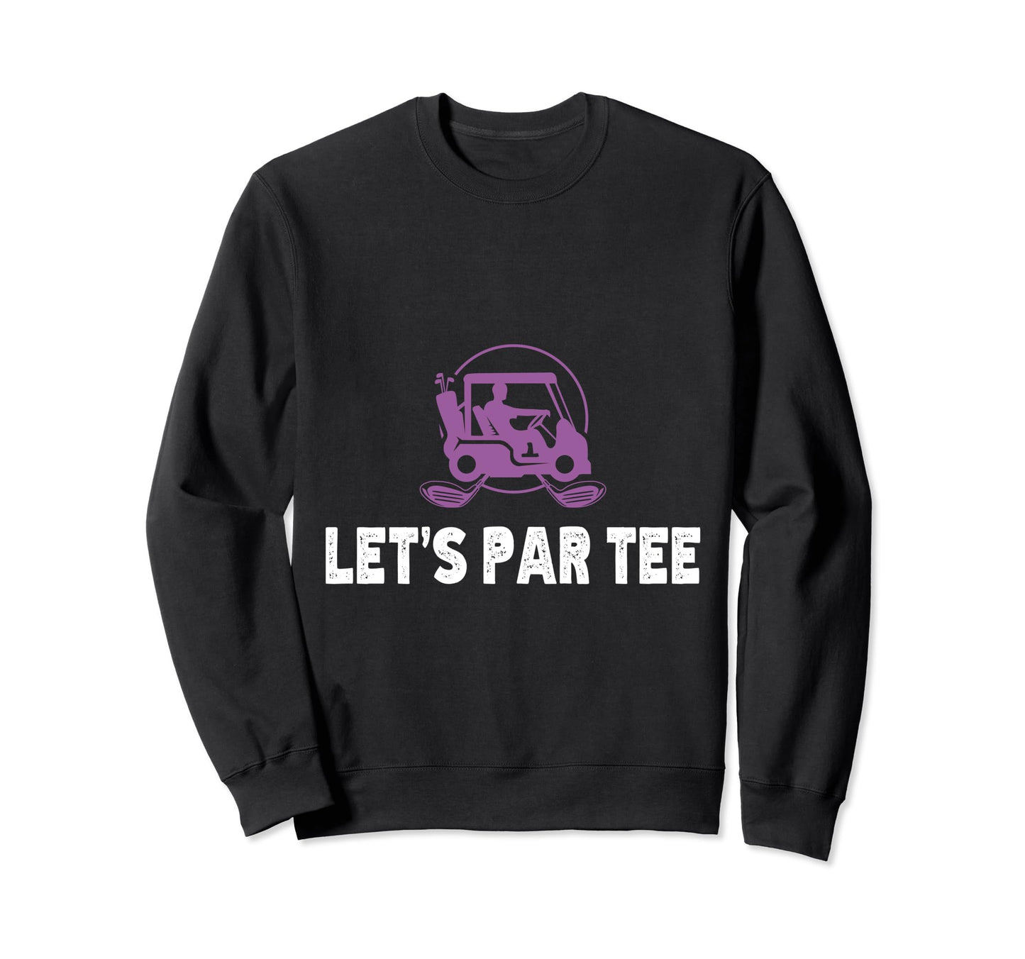 Lets Par Funny Golf Players Sweatshirt - Minimalist Print Men Women - T-Shirt, Sweatshirt, Hoodie