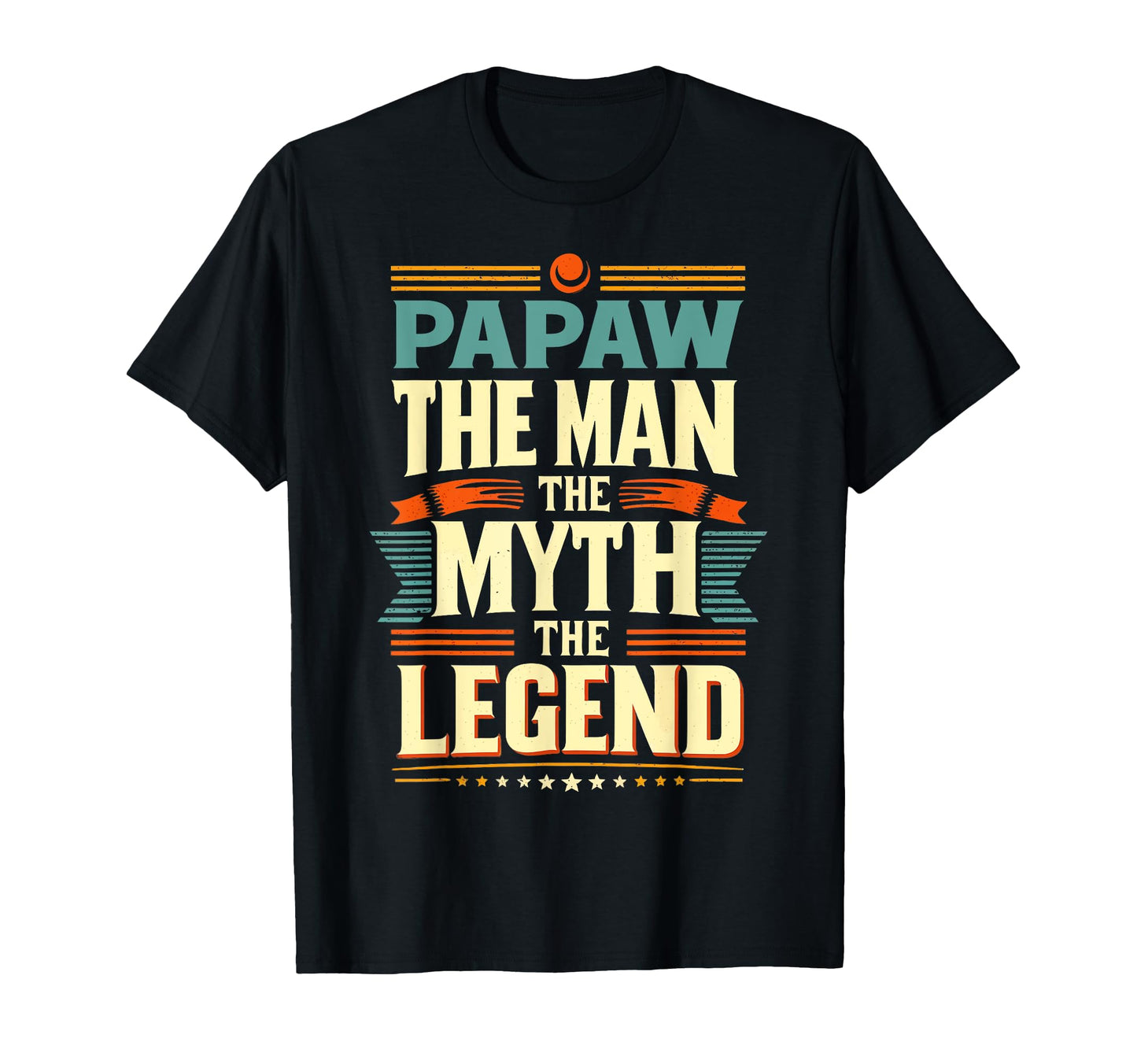 Papaw Myth Legend Dad Grandpa T-Shirt - Aesthetic Graphic Men Women - T-Shirt, Sweatshirt, Hoodie