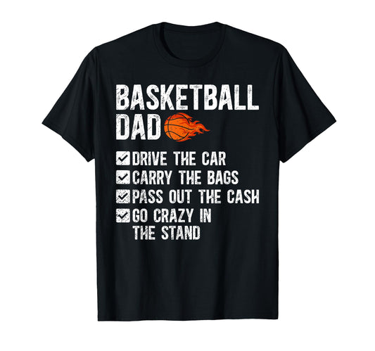 Basketball Dad Funny Dad T-Shirt - Casual Everyday Wear for Adults - T-Shirt, Sweatshirt, Hoodie
