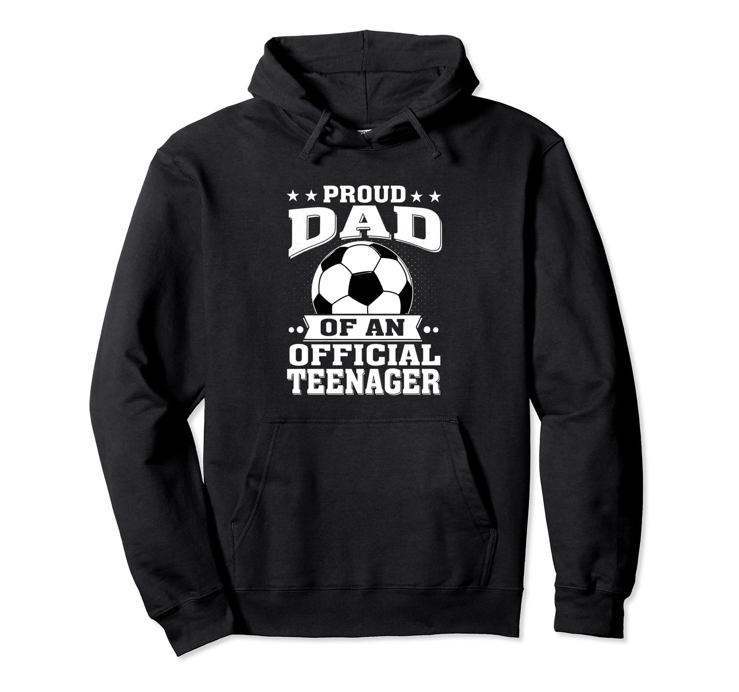 Proud Dad Teenager 13Th Birthday Soccer Hoodie - Minimalist Print Unisex - T-Shirt, Sweatshirt, Hoodie