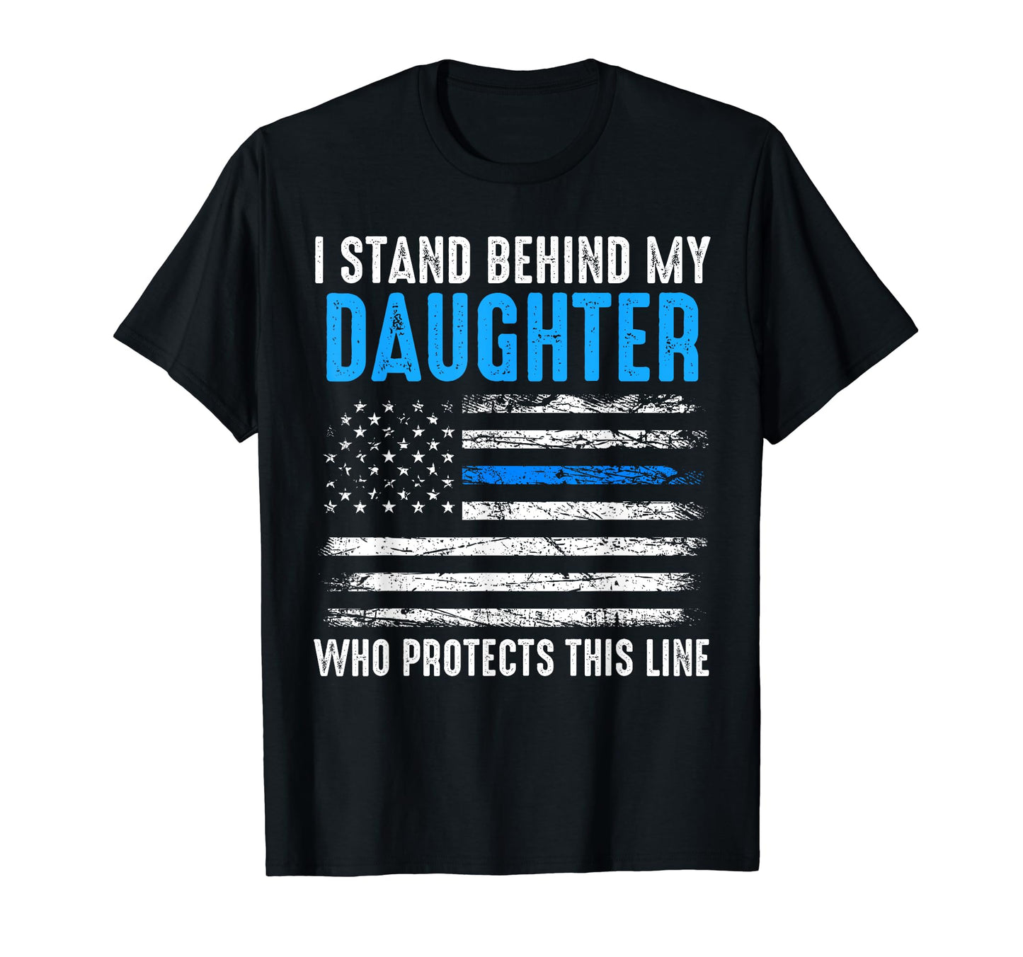 I Stand Behind My Daughter Protects T-Shirt - Trendy Graphic for Adults - T-Shirt, Sweatshirt, Hoodie