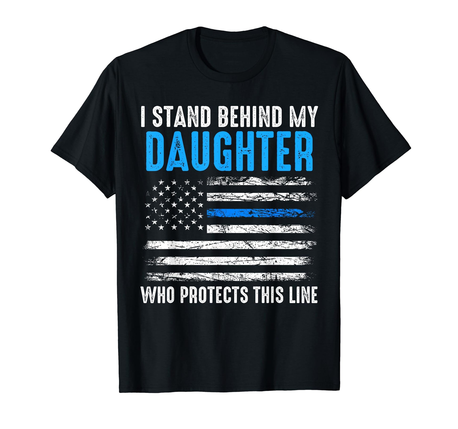 I Stand Behind My Daughter Protects T-Shirt - Trendy Graphic for Adults - T-Shirt, Sweatshirt, Hoodie