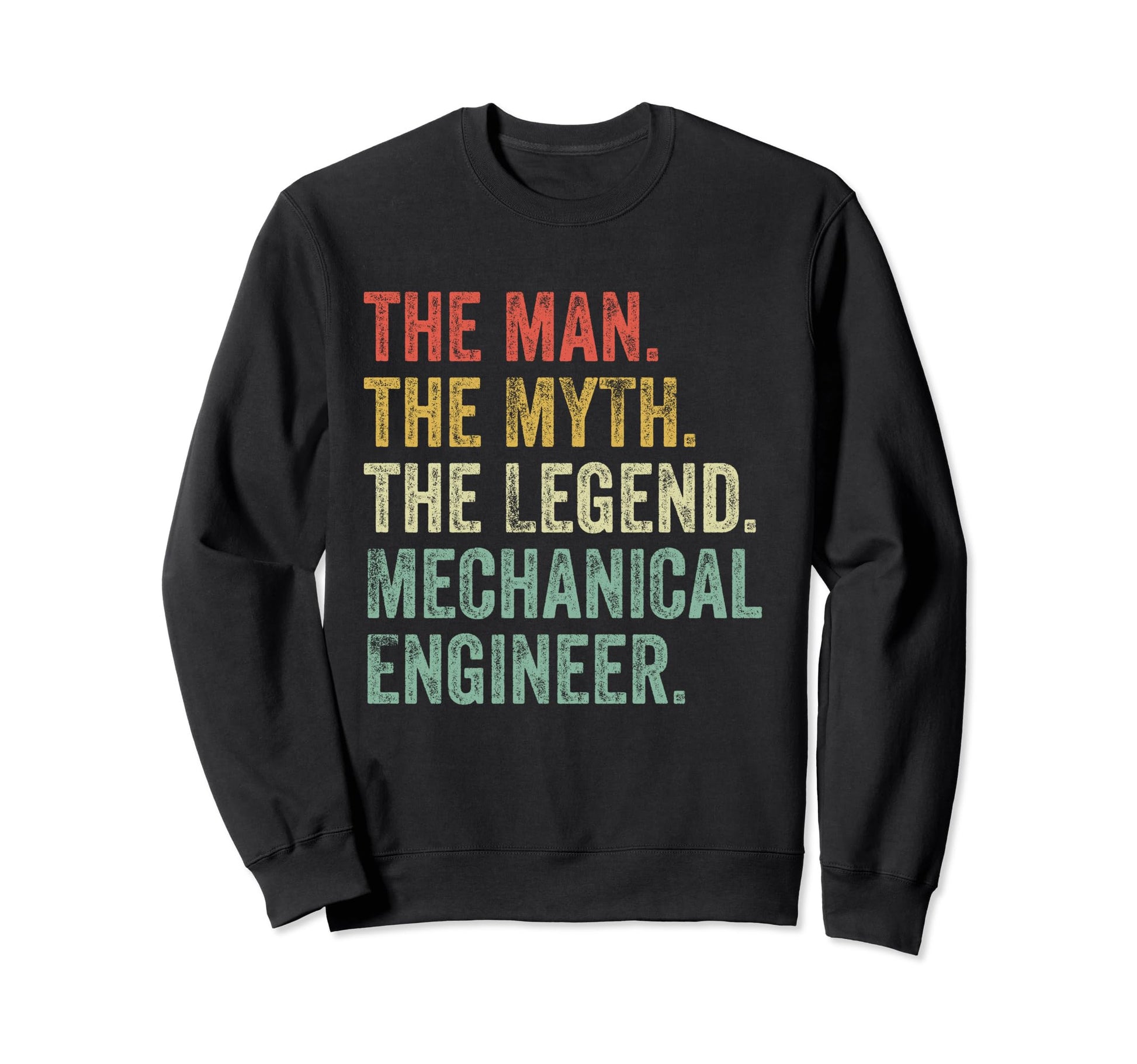 Myth Legend Mechanical Engineer Sweatshirt - Aesthetic Graphic for Adults - T-Shirt, Sweatshirt, Hoodie