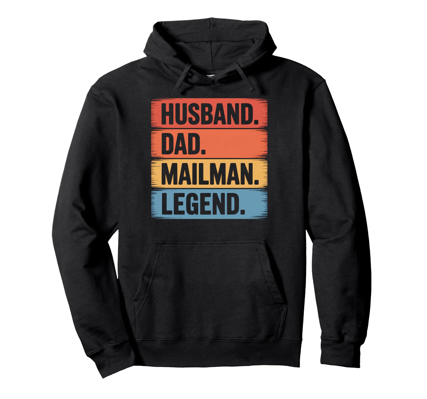 Dad Husband Mailman Legend Funny Postal Hoodie - Aesthetic Graphic Unisex - T-Shirt, Sweatshirt, Hoodie