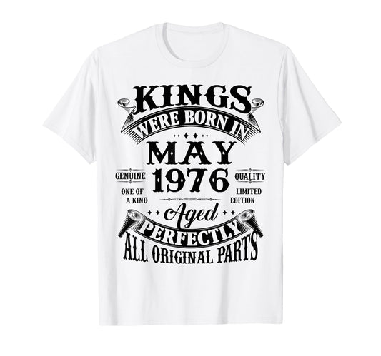 50Th Birthday Gift Kings Born May 1976 T-Shirt - Novelty Apparel Men Women - T-Shirt, Sweatshirt, Hoodie