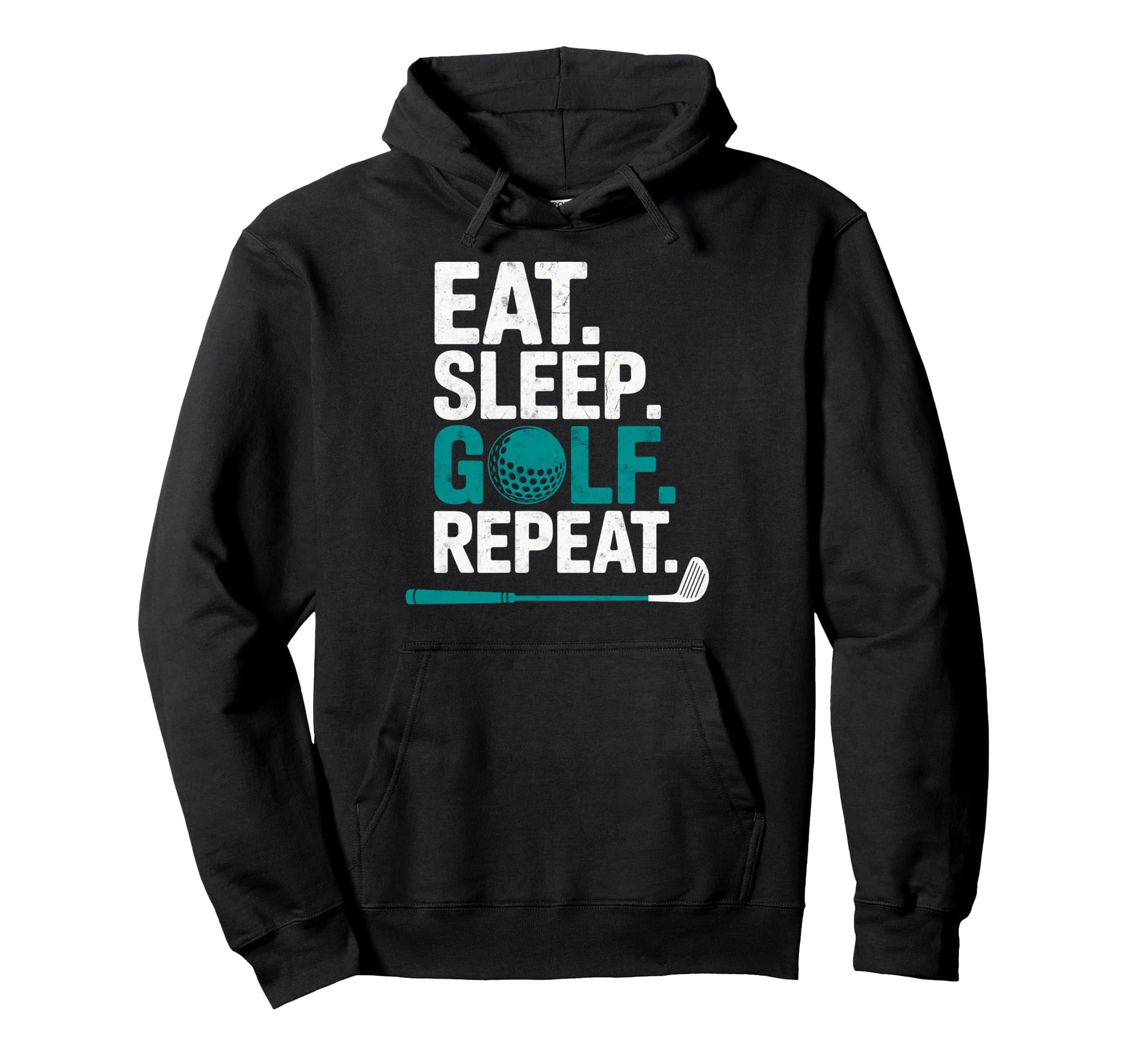 Golf Golfer Golfing Eat Sleep Hoodie - Casual Everyday Wear for Adults - T-Shirt, Sweatshirt, Hoodie