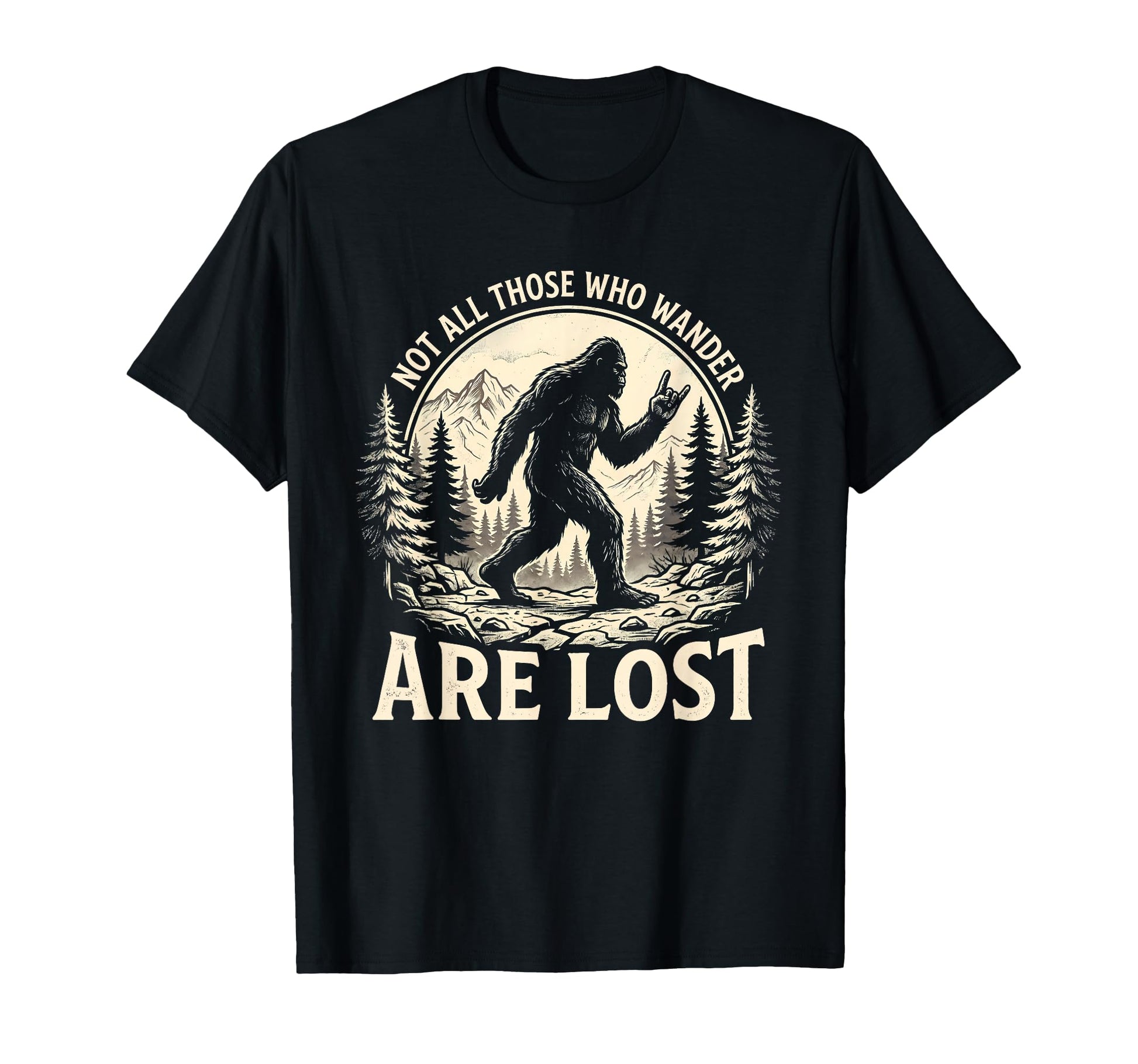 Not All Those Who Wander Are Lost T-Shirt - Trendy Graphic Men Women - T-Shirt, Sweatshirt, Hoodie