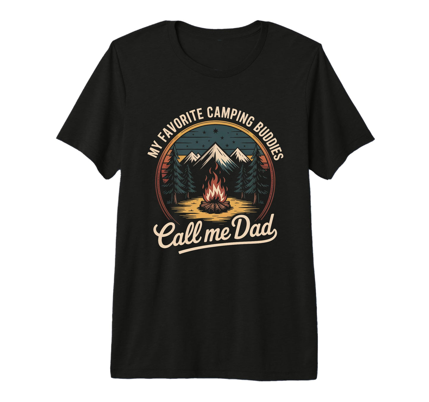 My Favorite Camping Buddies Call Me Dad T-Shirt - Graphic Print Men Women - T-Shirt, Sweatshirt, Hoodie