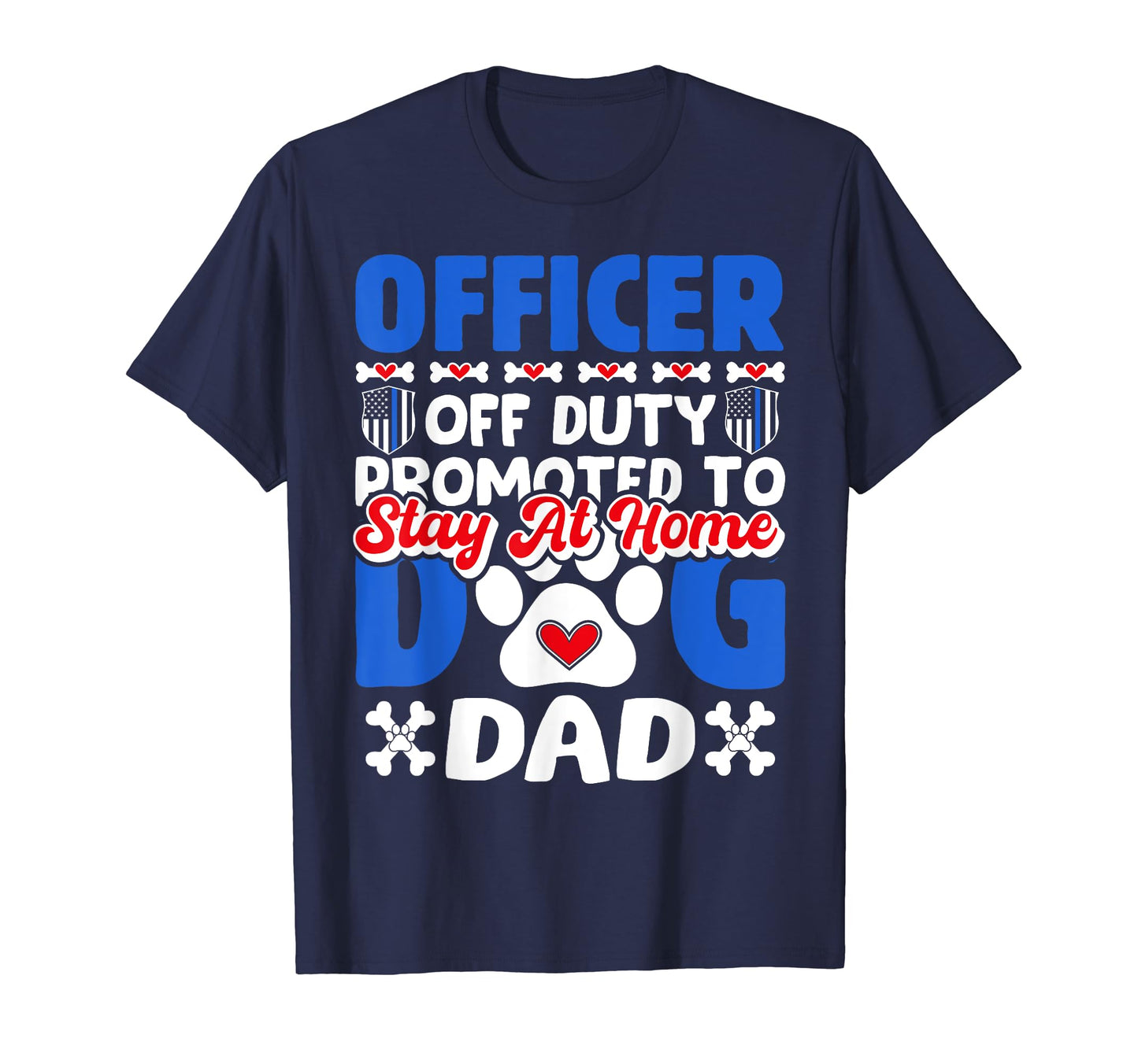 Funny Officer Dog Dad Cop Police T-Shirt - Minimalist Print Unisex - T-Shirt, Sweatshirt, Hoodie