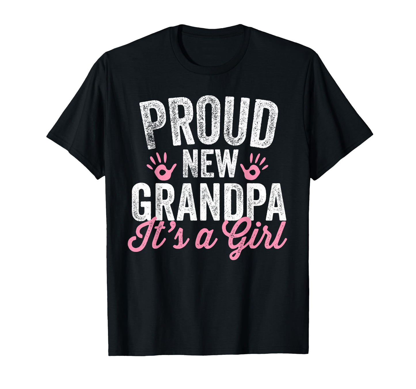 Proud New Grandpa Its Father Soon To Be T-Shirt - Unique Graphic Men Women - T-Shirt, Sweatshirt, Hoodie