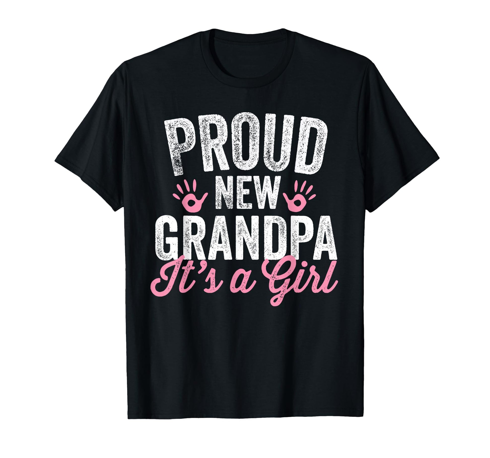 Proud New Grandpa Its Father Soon To Be T-Shirt - Unique Graphic Men Women - T-Shirt, Sweatshirt, Hoodie