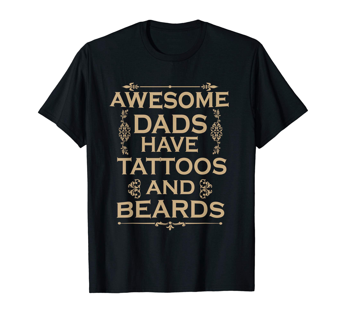 Mens Awesome Dads Have Tattoos And T-Shirt - Unique Graphic Men Women - T-Shirt, Sweatshirt, Hoodie
