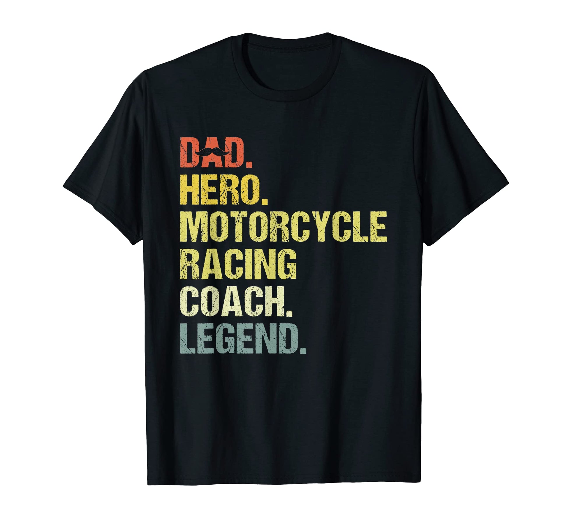 Dad Hero Motorcycle Racing Coach T-Shirt - Casual Everyday Wear Men Women - T-Shirt, Sweatshirt, Hoodie