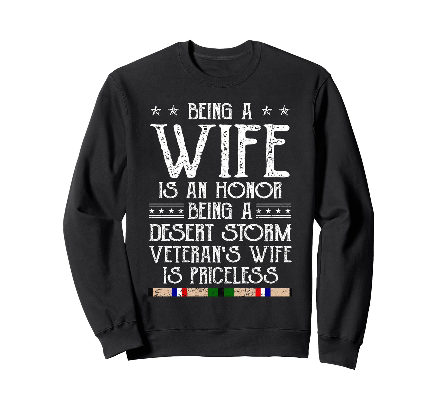 Proud Desert Storm Veteran Wife Gulf Sweatshirt - Graphic Print Men Women - T-Shirt, Sweatshirt, Hoodie