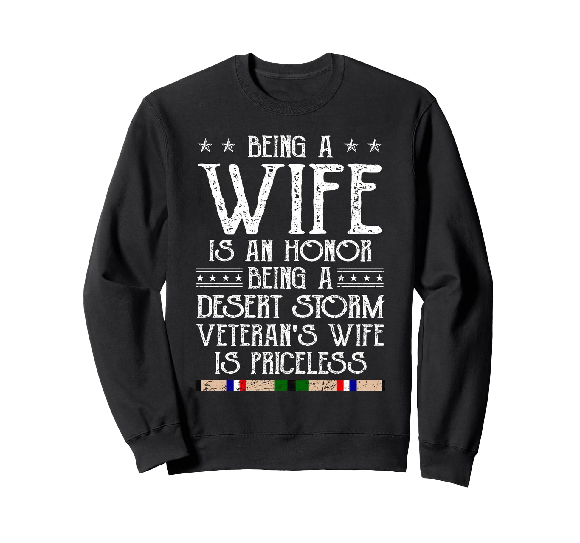 Proud Desert Storm Veteran Wife Gulf Sweatshirt - Graphic Print Men Women - T-Shirt, Sweatshirt, Hoodie