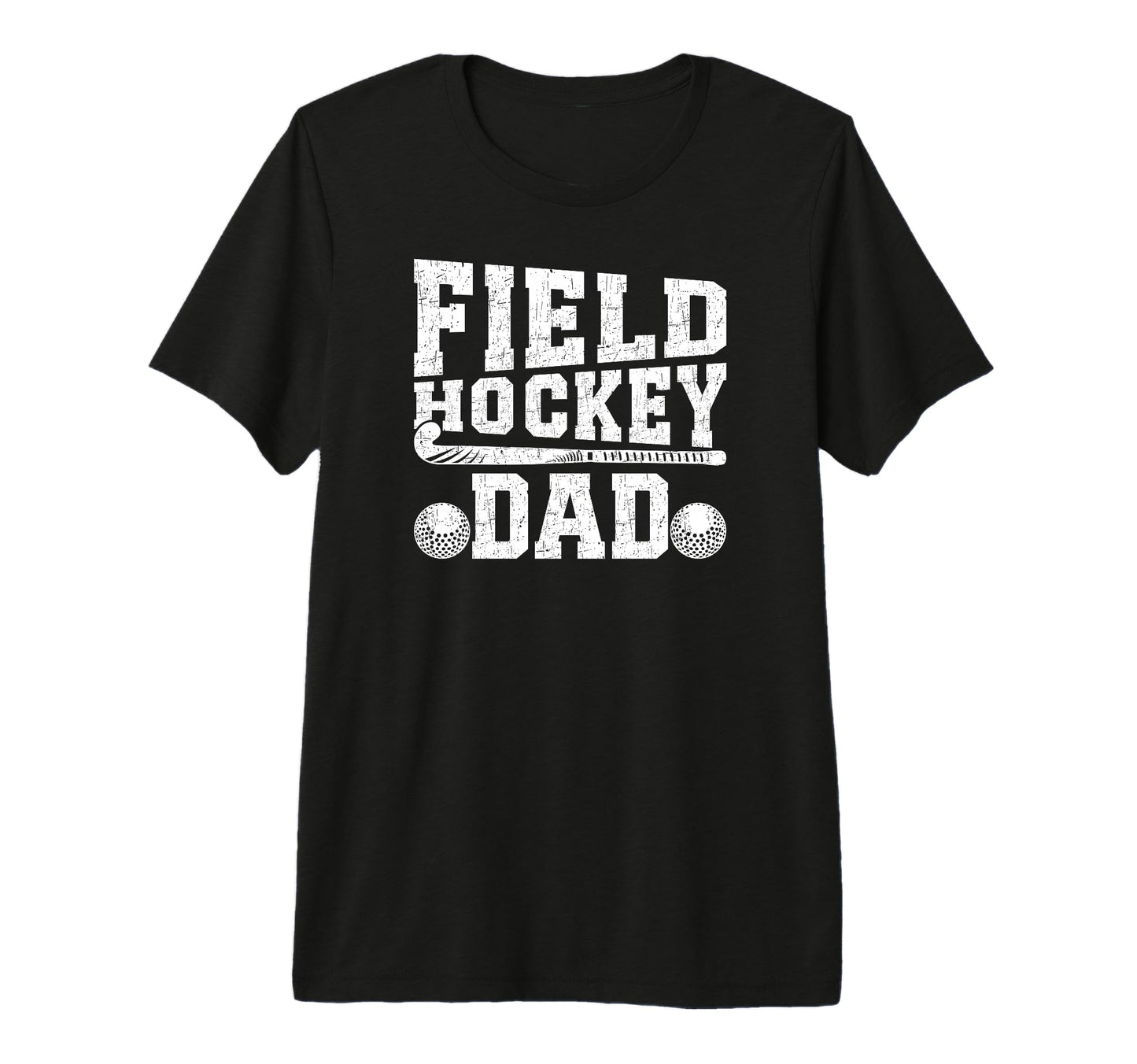 Mens Field Hockey Dad Proud Father Field T-Shirt - Streetwear Style Unisex - T-Shirt, Sweatshirt, Hoodie