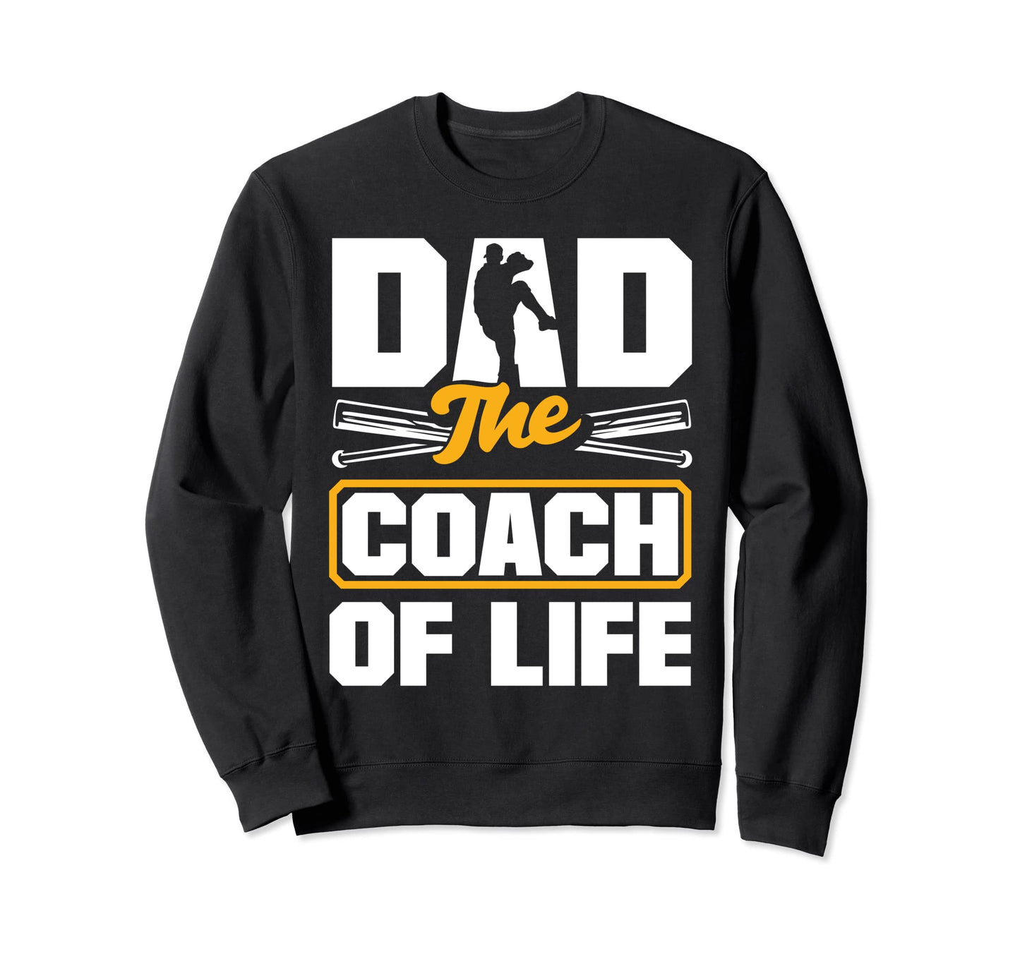 Dad Coch Life Fathers Day Baseball Sweatshirt - Custom Art Print Unisex - T-Shirt, Sweatshirt, Hoodie