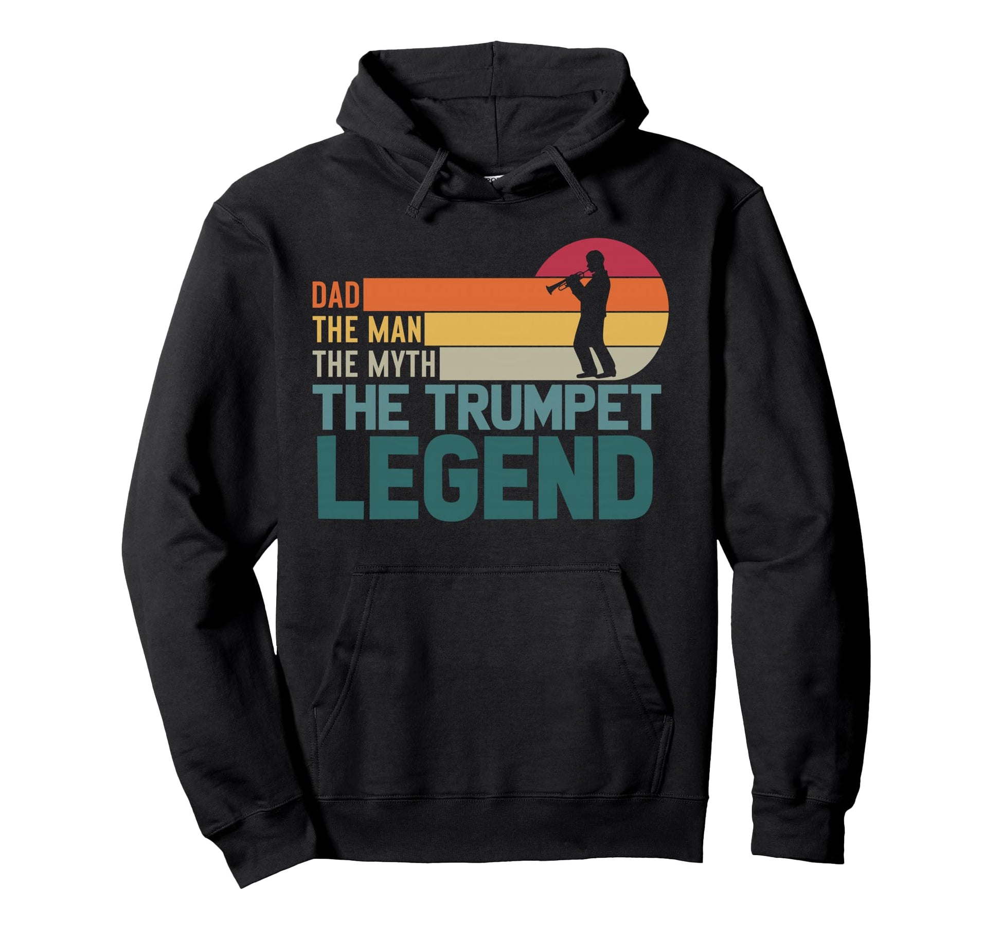 Dad Myth Trumpet Legend Hoodie - Unique Graphic Men Women - T-Shirt, Sweatshirt, Hoodie