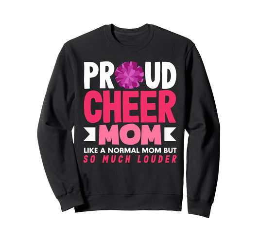 Cheer Mom Cheerleader Mom Cheer Sweatshirt - Graphic Print Men Women - T-Shirt, Sweatshirt, Hoodie