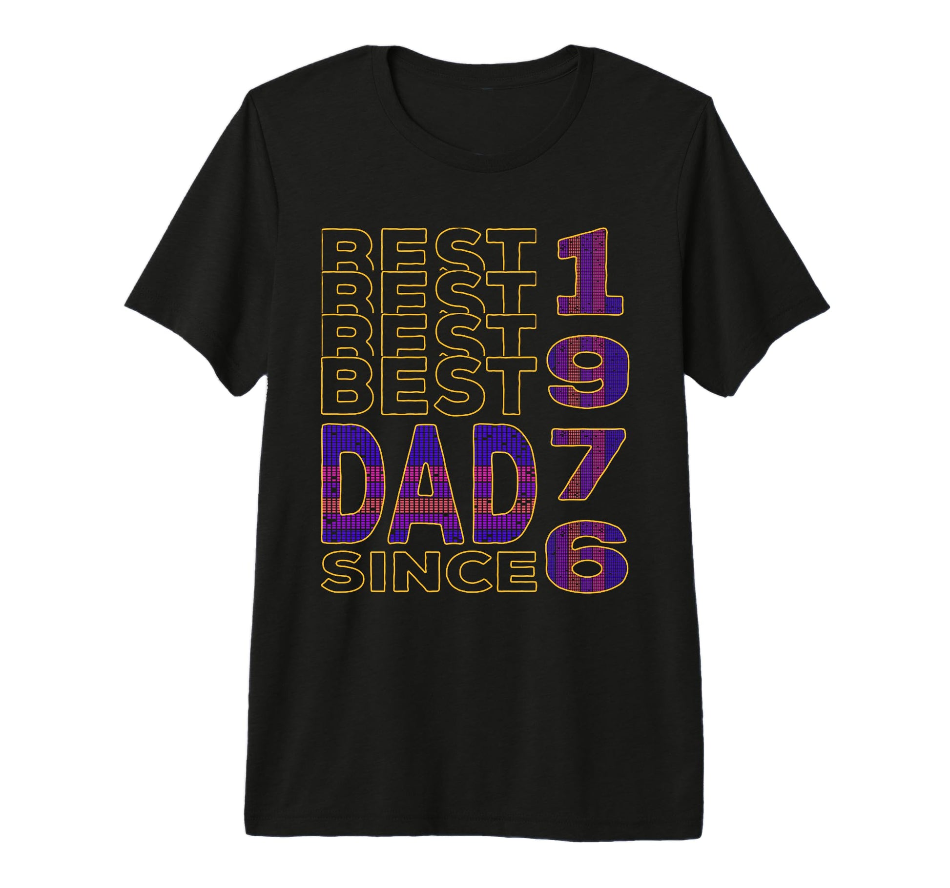 Best Dad World Dad Since 1976 Fathers T-Shirt - Trendy Graphic for Adults - T-Shirt, Sweatshirt, Hoodie