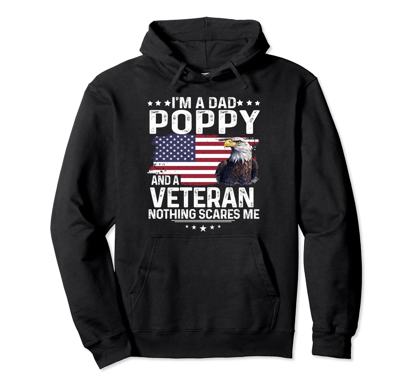 Dad Poppy Veteran Nothing Scares Me Hoodie - Minimalist Print Men Women - T-Shirt, Sweatshirt, Hoodie