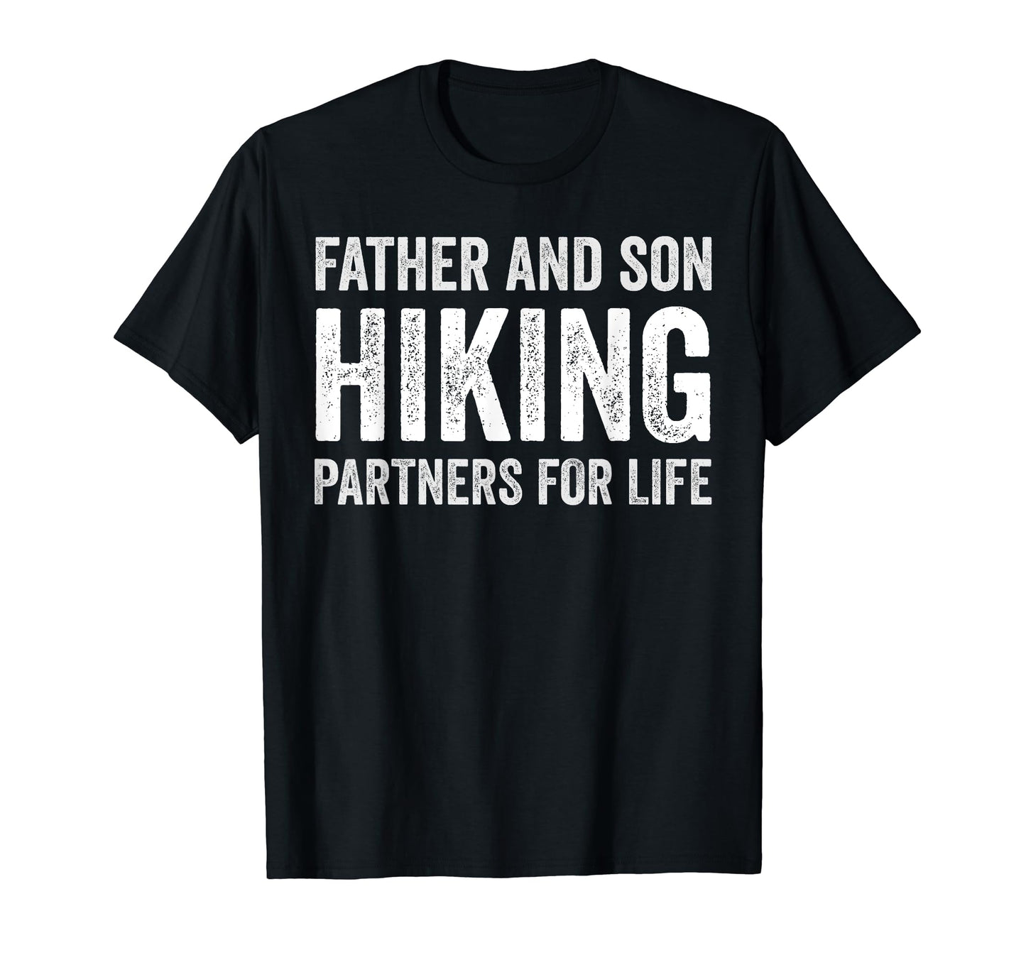 Father And Son Hiking Partners T-Shirt - Casual Everyday Wear for Adults - T-Shirt, Sweatshirt, Hoodie