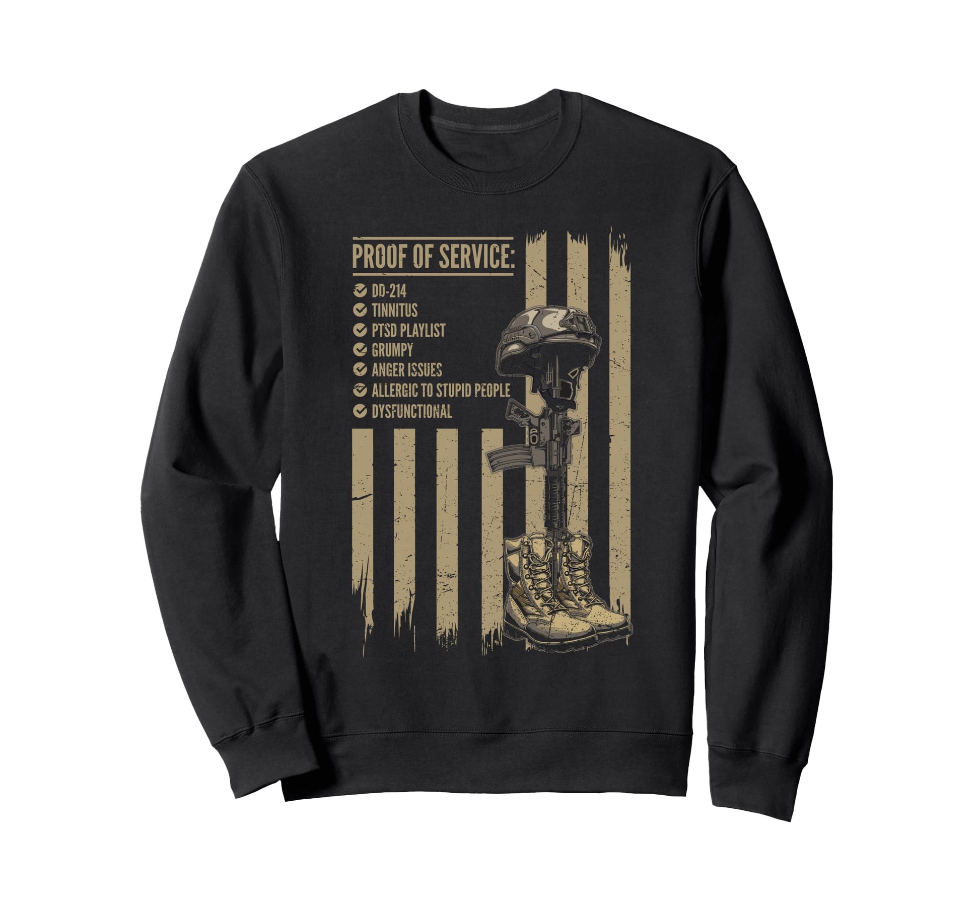 Dysfunctional Veteran Proof Service Us Sweatshirt - Graphic Print Unisex - T-Shirt, Sweatshirt, Hoodie