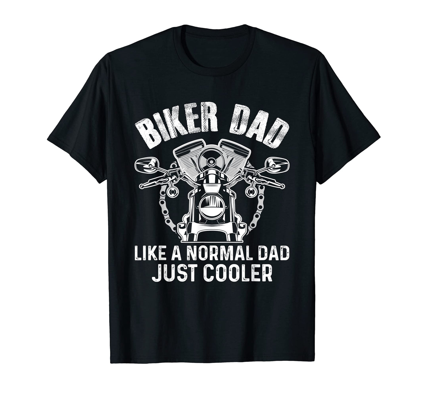 Mens Biker Dad Motorcycle Fathers T-Shirt - Casual Everyday Wear Unisex - T-Shirt, Sweatshirt, Hoodie