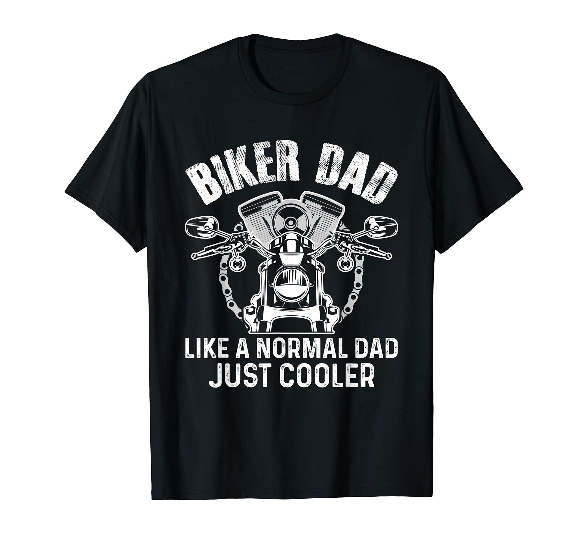 Mens Biker Dad Motorcycle Fathers T-Shirt - Casual Everyday Wear Unisex - T-Shirt, Sweatshirt, Hoodie
