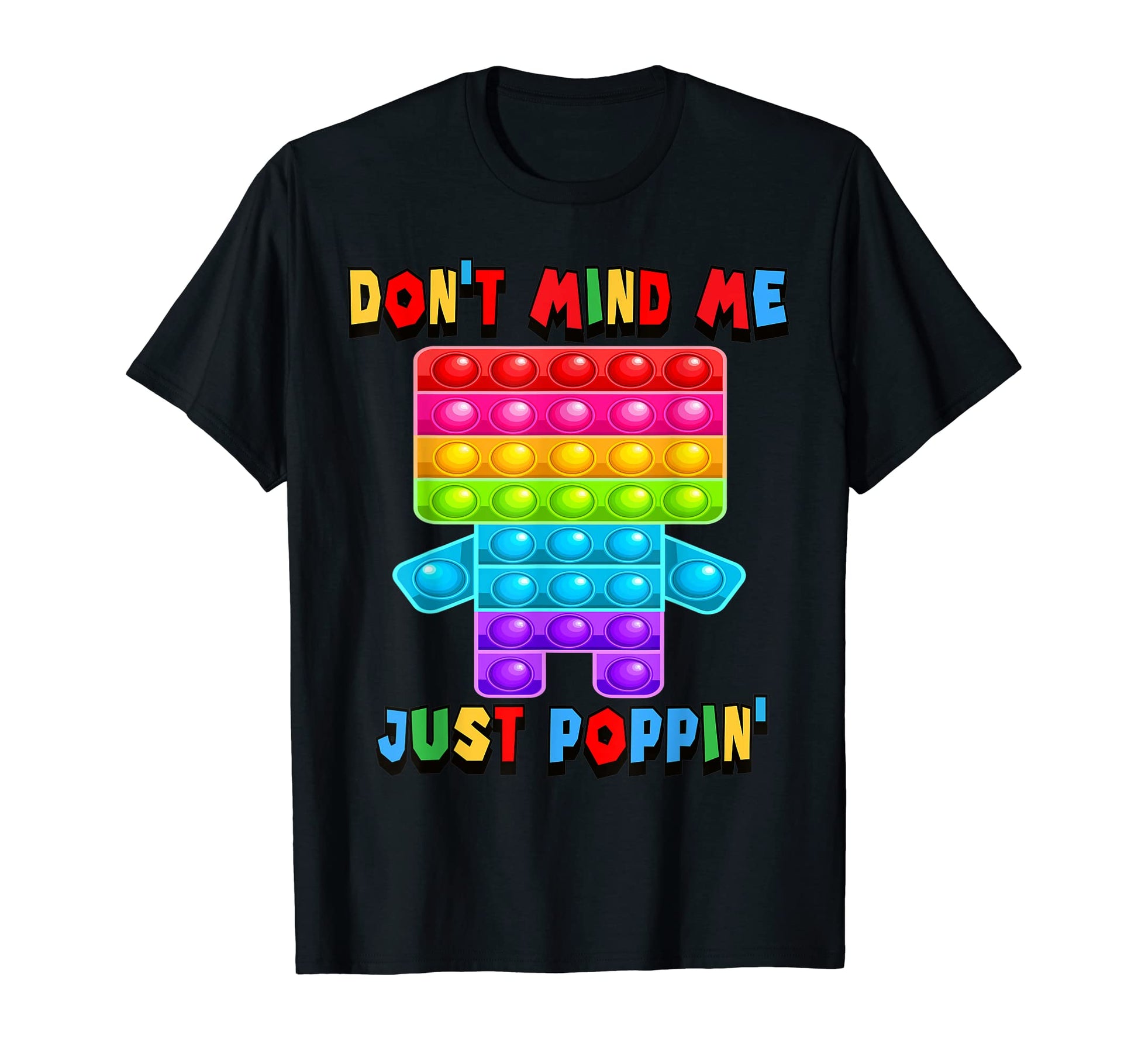 Dont Mind Me Just Poppin Funny Robot T-Shirt - Trendy Graphic Unisex - T-Shirt, Sweatshirt, Hoodie