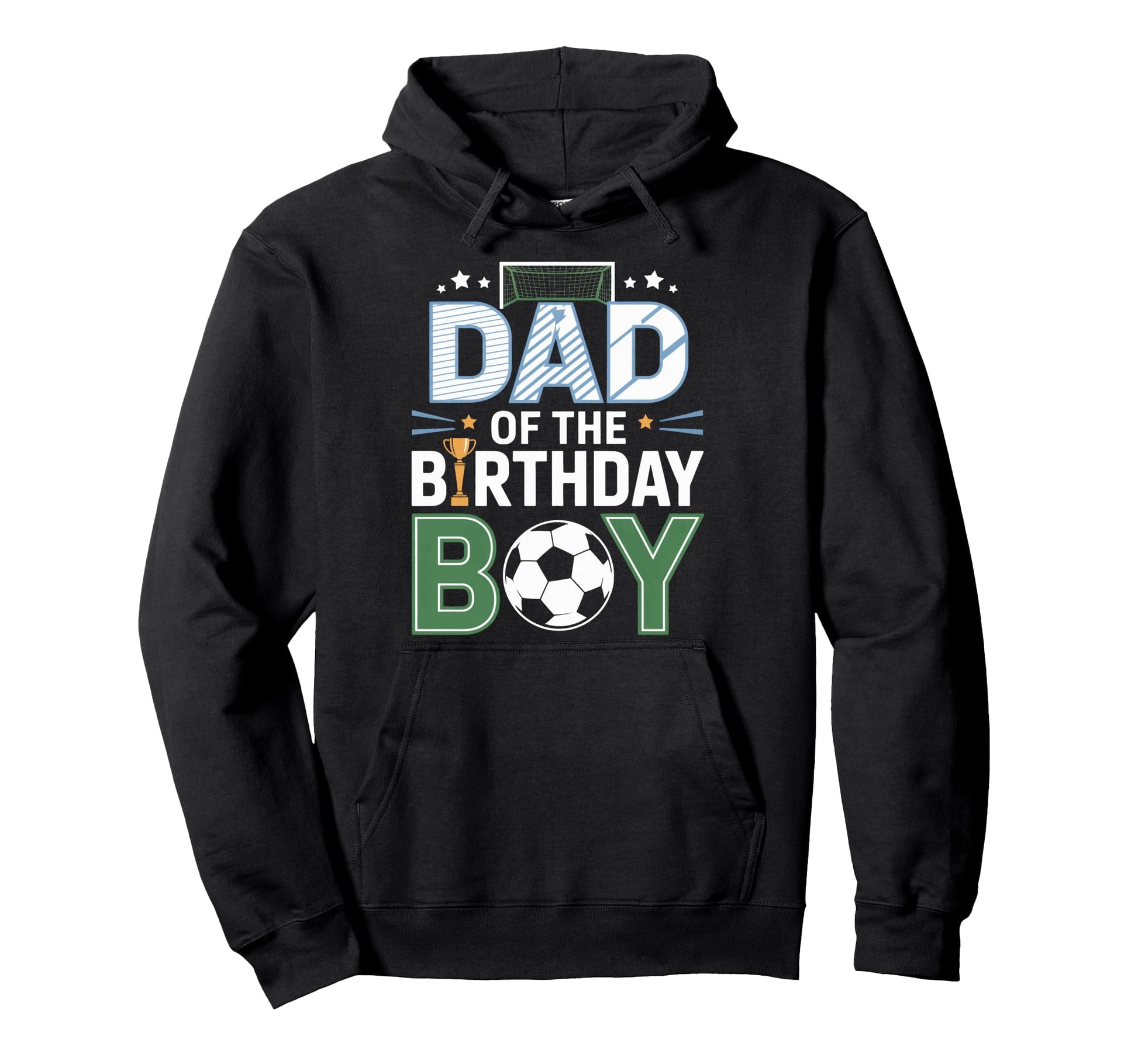 Dad Birthday Soccer Match Day Hoodie - Novelty Apparel for Adults - T-Shirt, Sweatshirt, Hoodie